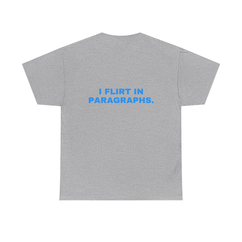 I flirt in paragraphs. Sky print