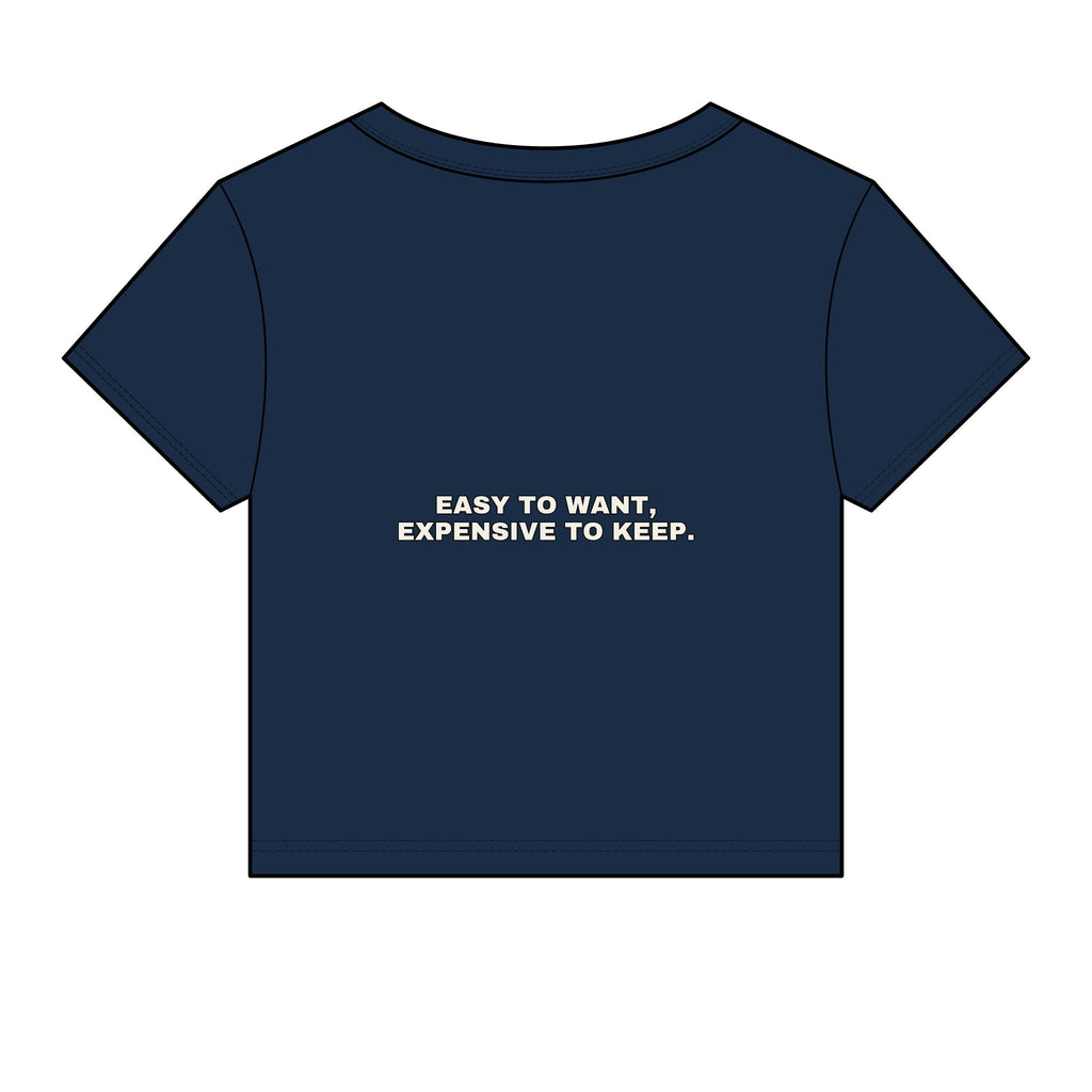 Easy to want, expensive to keep. Statement Baby Tee - Funny Flirty Dating Gift for Her | Seen Zoned