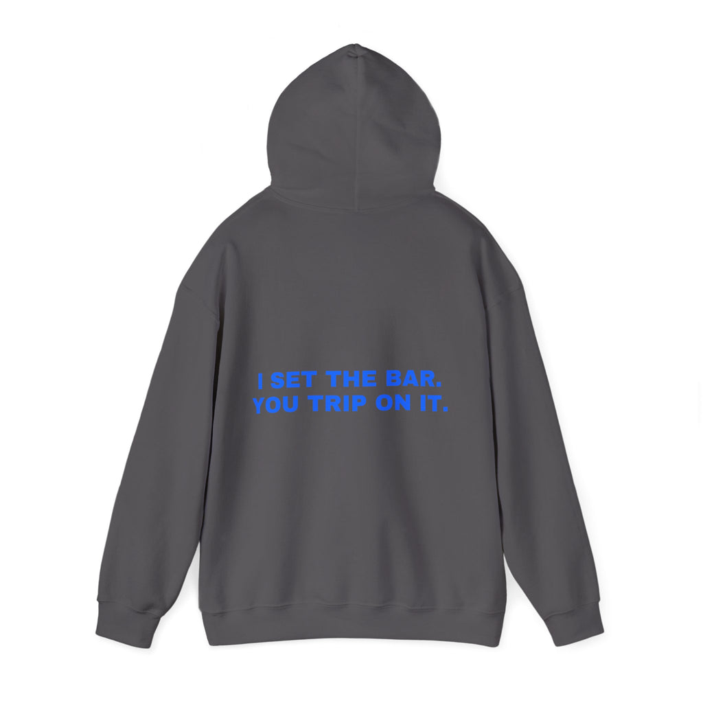 I set the bar. You trip on it. Statement Hoodie - Funny Flirty Dating Gift, Gen-Z Read-Receipt Humor | Seen Zoned