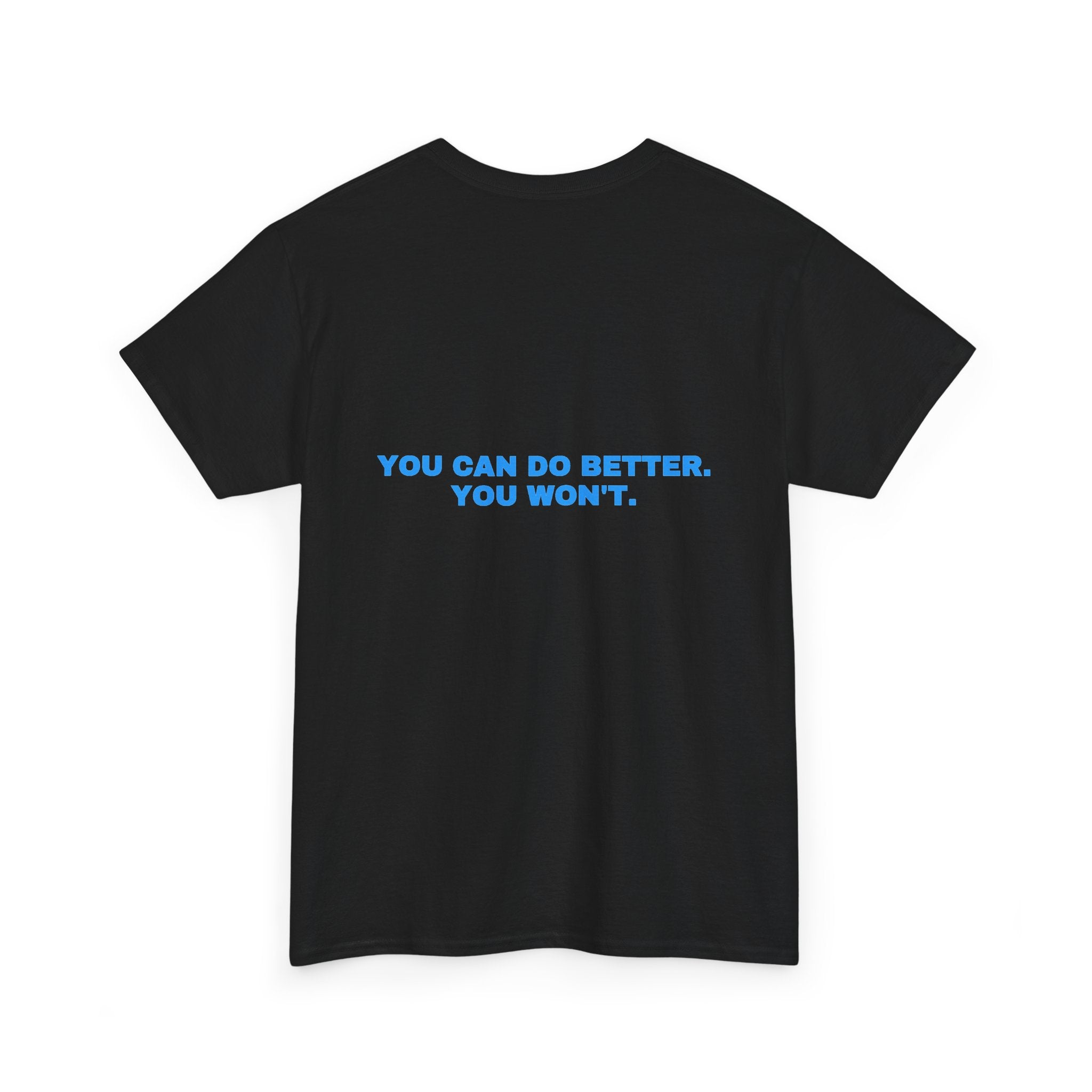 You can do better. You won't. Sky print (dark)