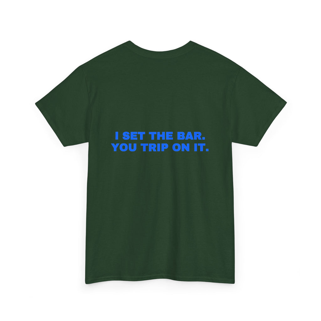 I set the bar. You trip on it. Royal print (dark)