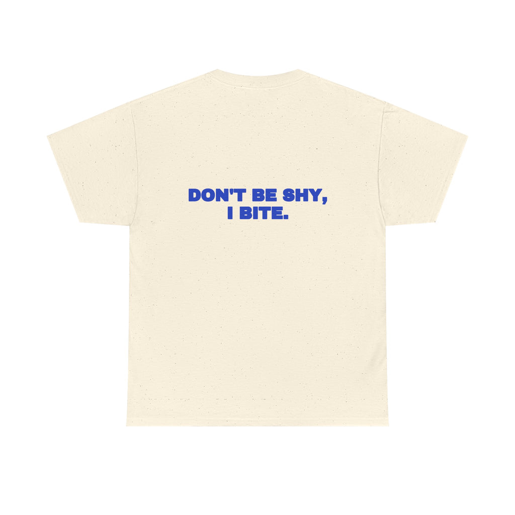 Don't be shy, I bite. Tee · Cobalt
