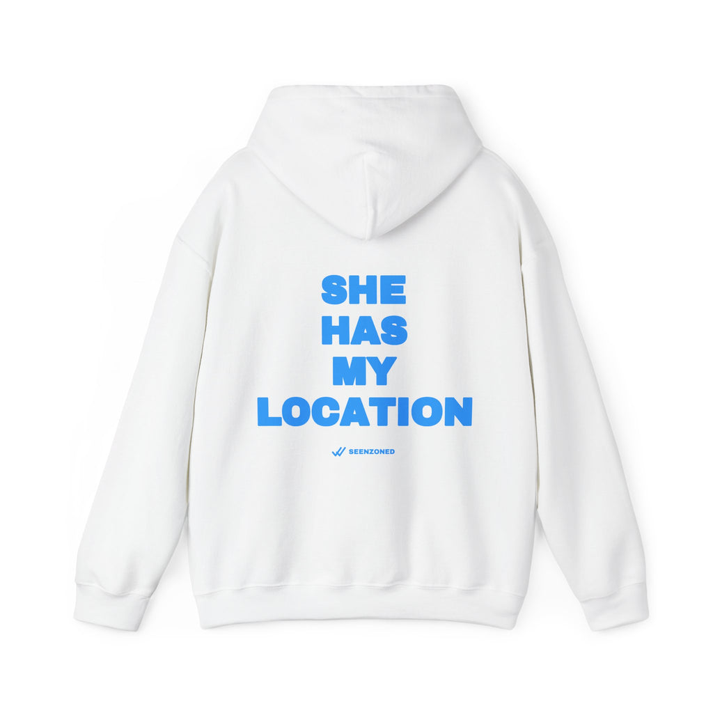 She has my location. Hoodie · Sky