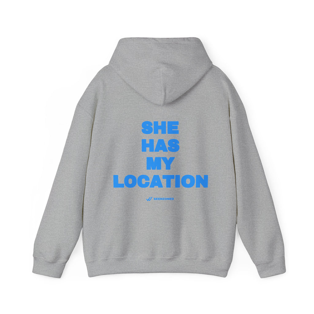 She has my location. Hoodie · Sky