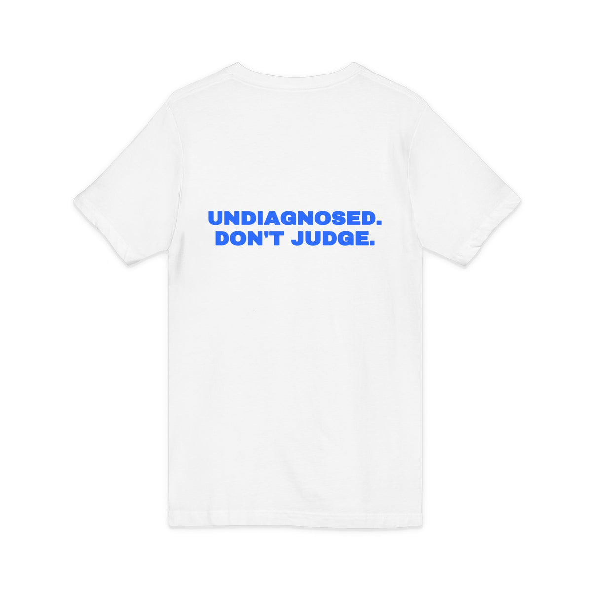 Undiagnosed. Don't judge. V-Neck Tee