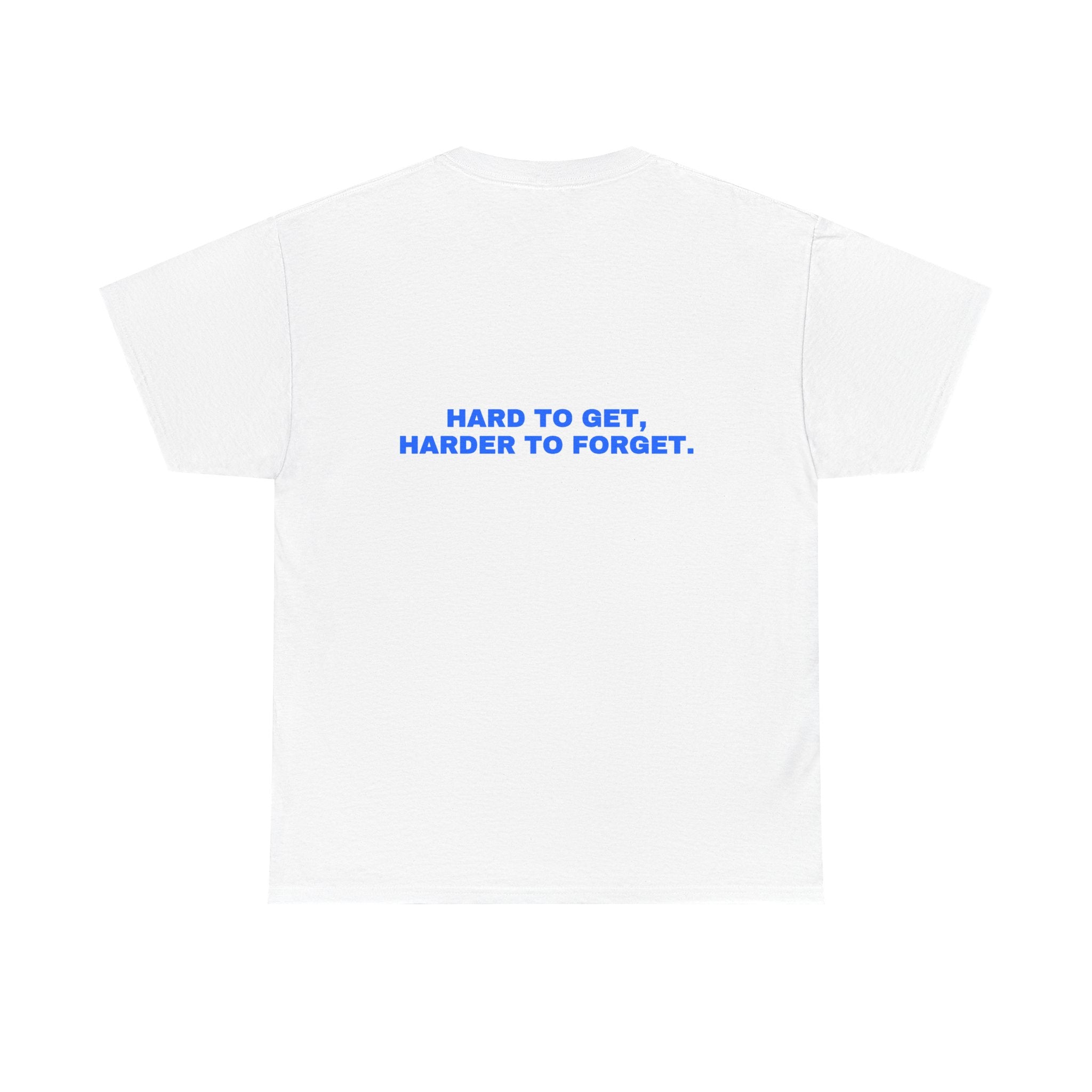 Hard to get, harder to forget. Statement Tee - Soft Classic Cotton, Funny Flirty Dating Gift | Seen Zoned