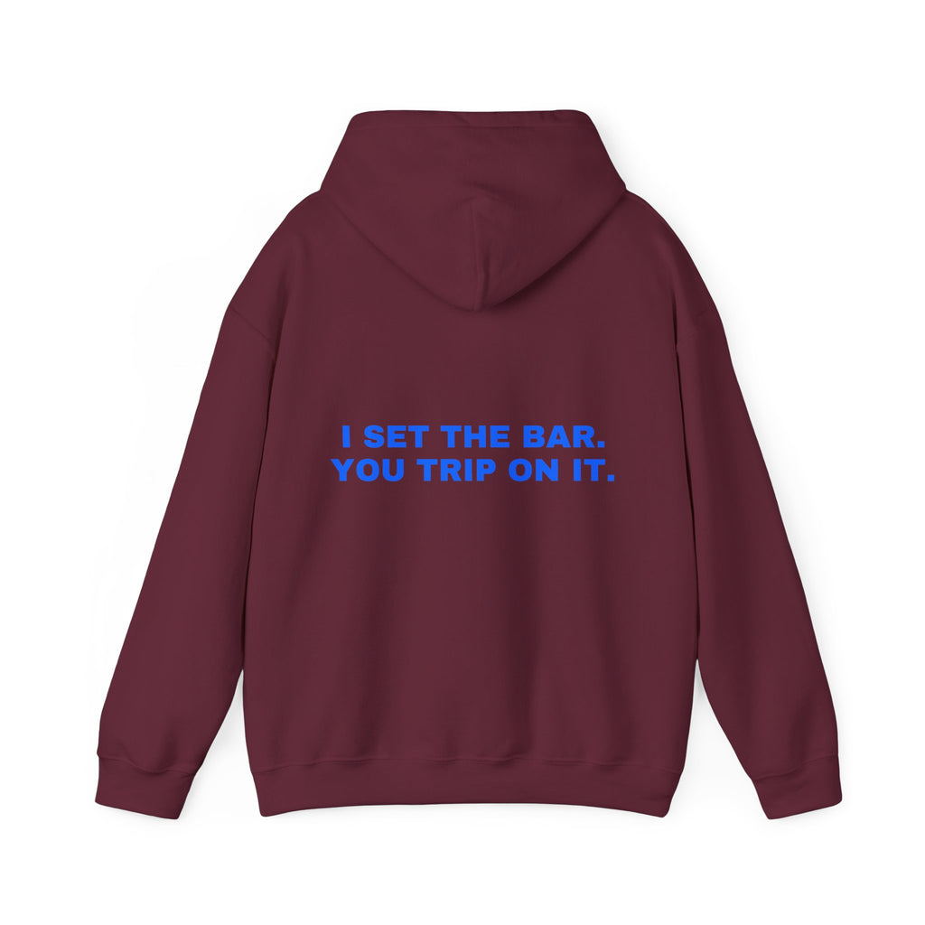 I set the bar. You trip on it. Statement Hoodie - Funny Flirty Dating Gift, Gen-Z Read-Receipt Humor | Seen Zoned