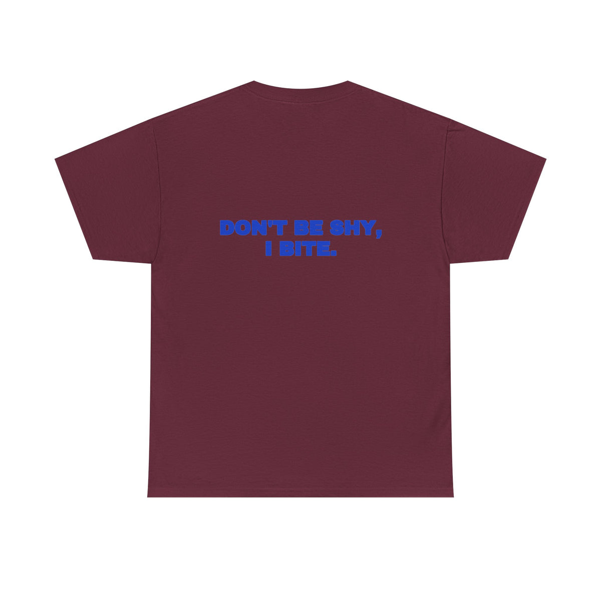 Don't be shy, I bite. Tee · Cobalt (dark)
