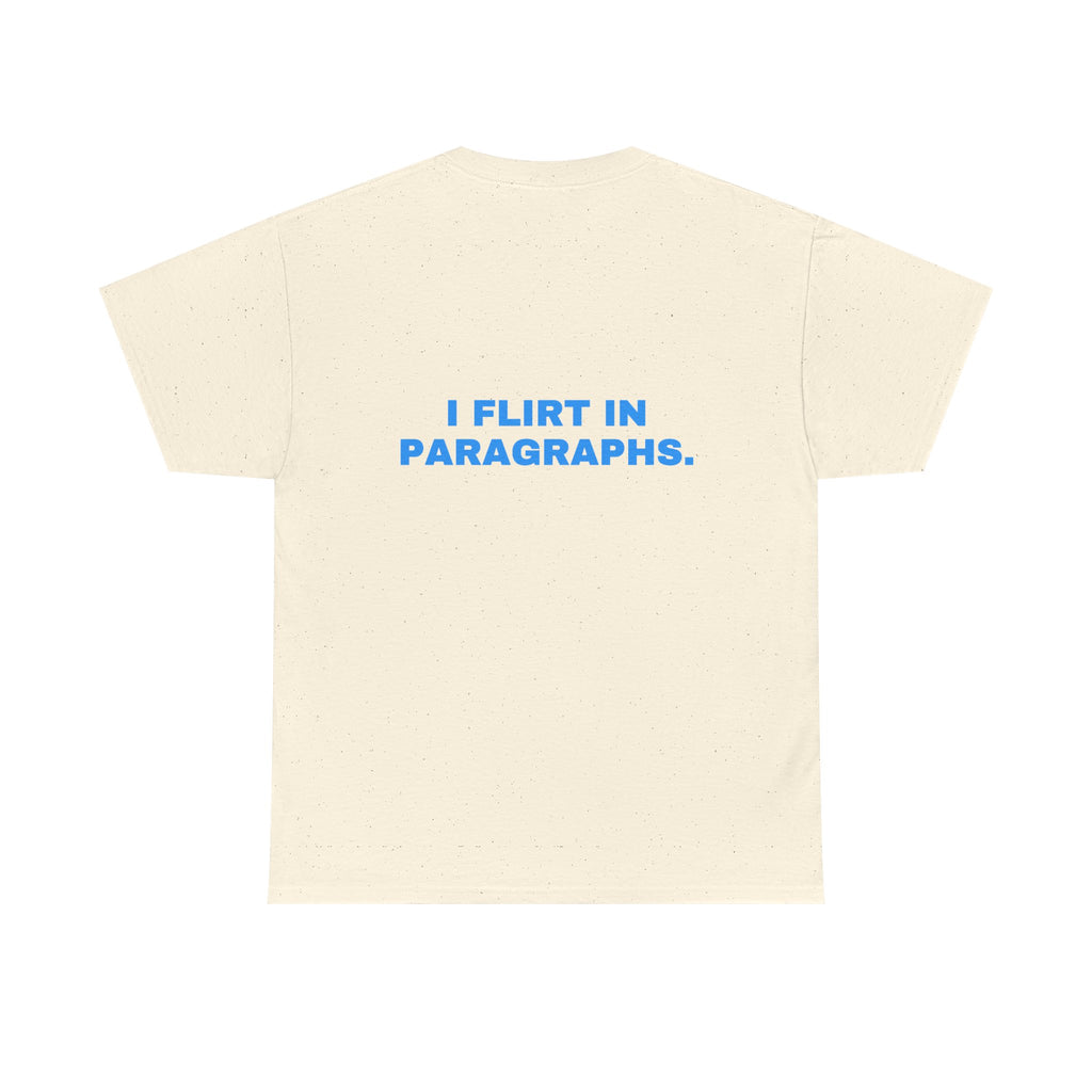 I flirt in paragraphs. Sky print