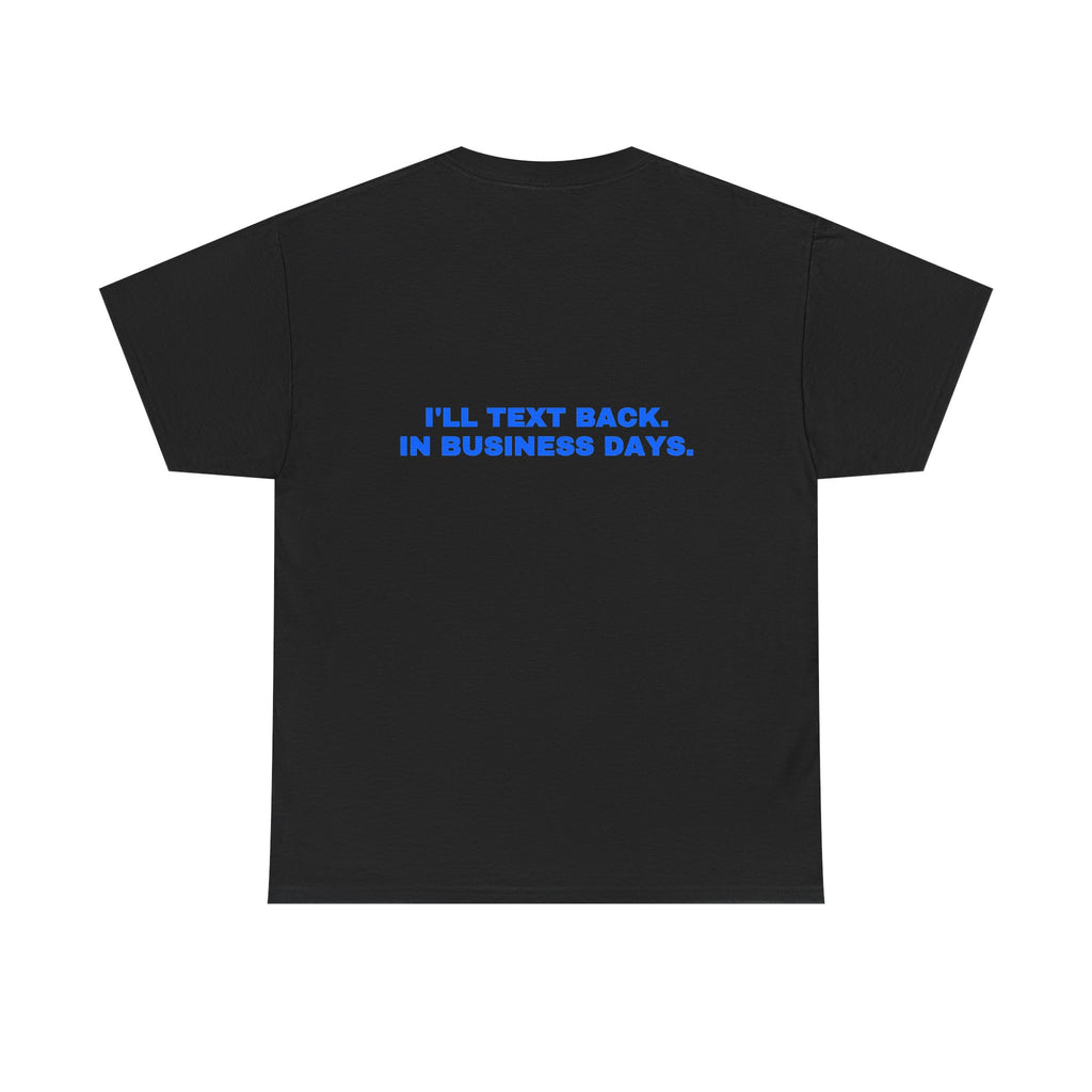 I'll text back. In business days. Royal print (dark)