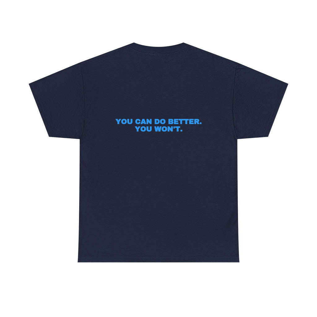 You can do better. You won't. Sky print (dark)