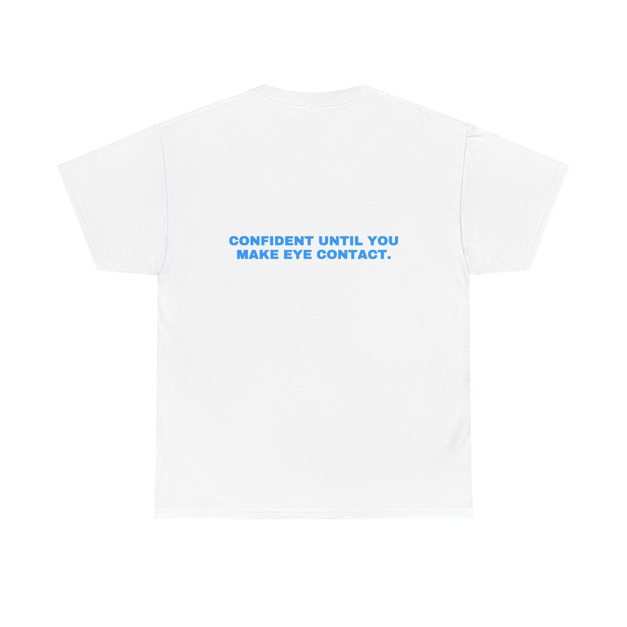 Confident until you make eye contact. Sky print