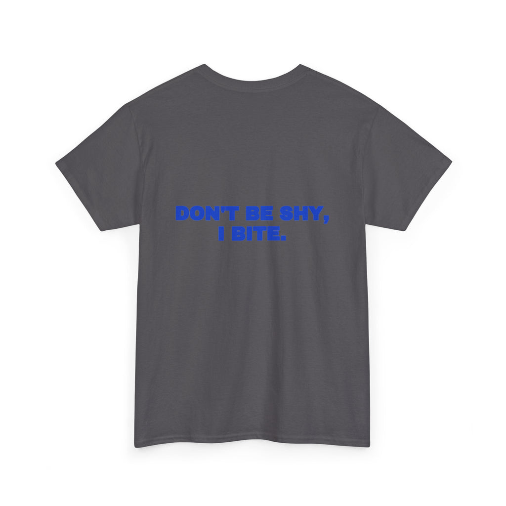 Don't be shy, I bite. Tee · Cobalt (dark)