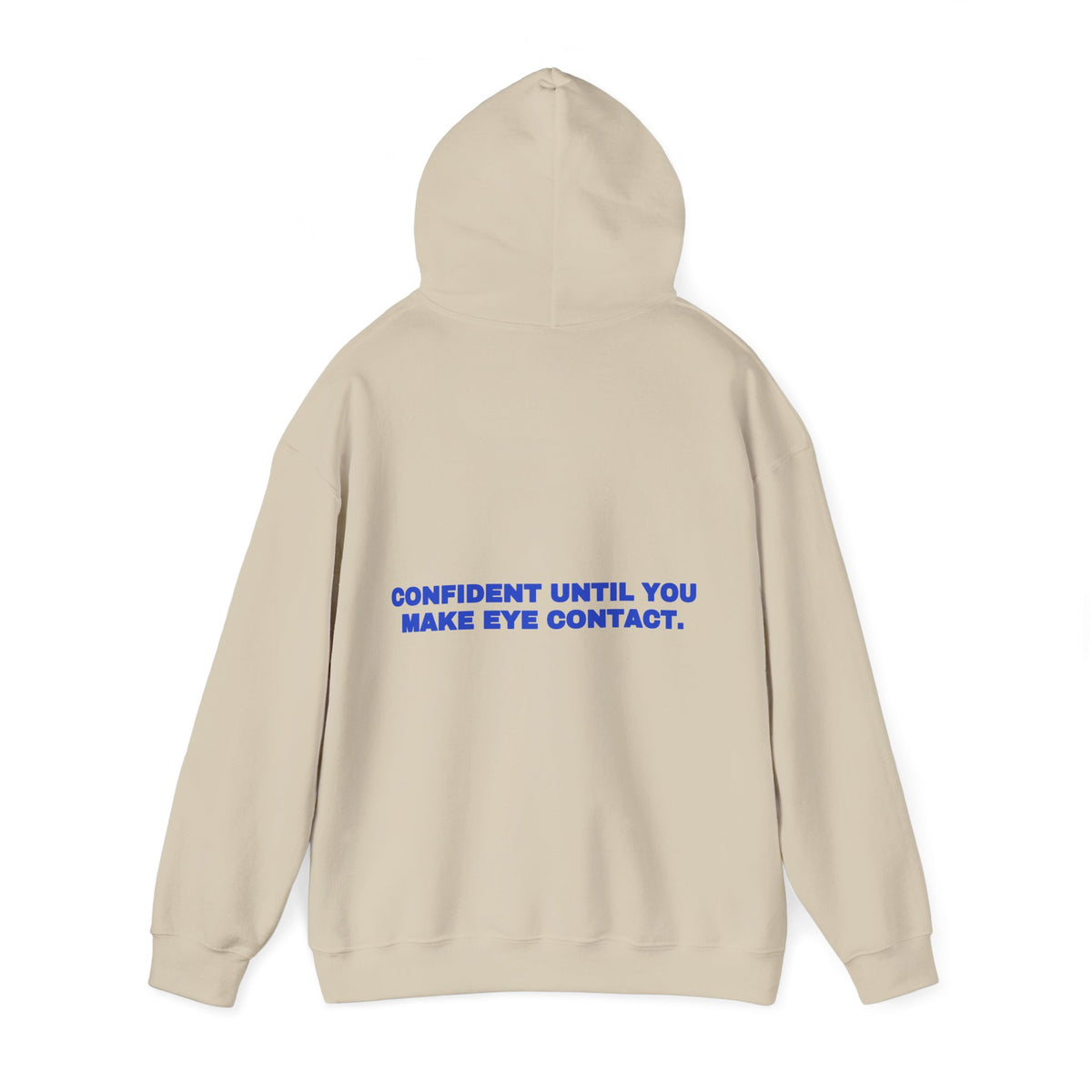 Confident until you make eye contact. Hoodie · Cobalt