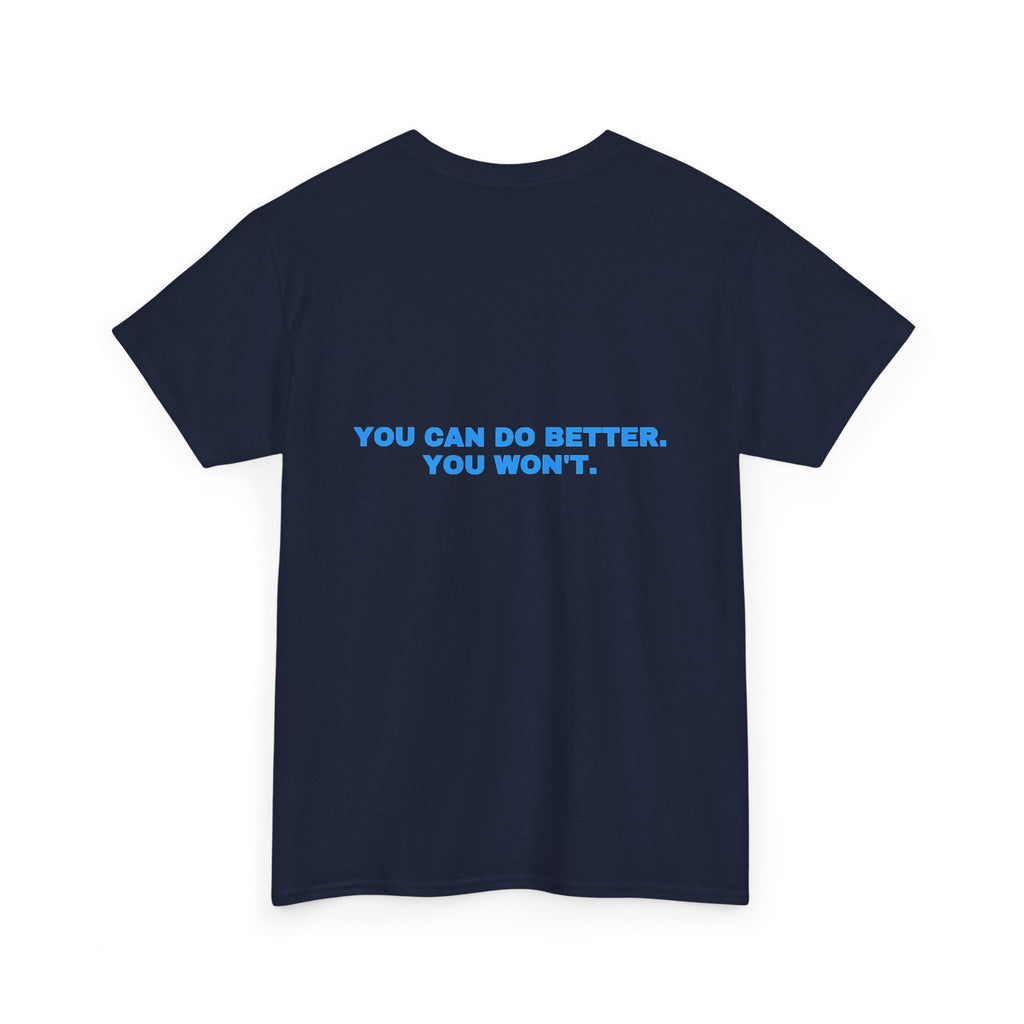 You can do better. You won't. Sky print (dark)