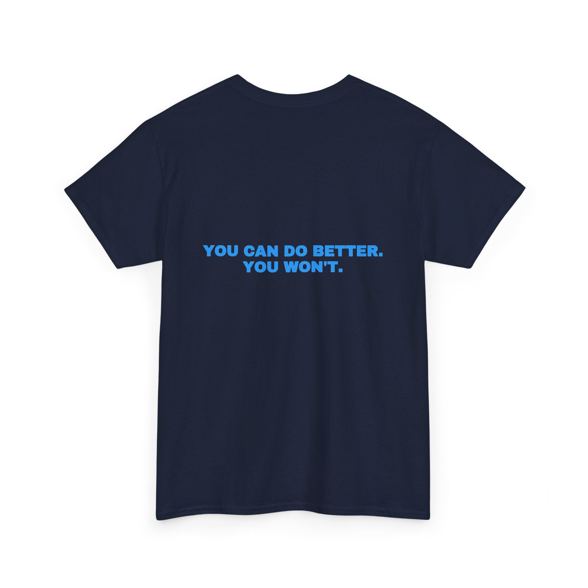 You can do better. You won't. Sky print (dark)