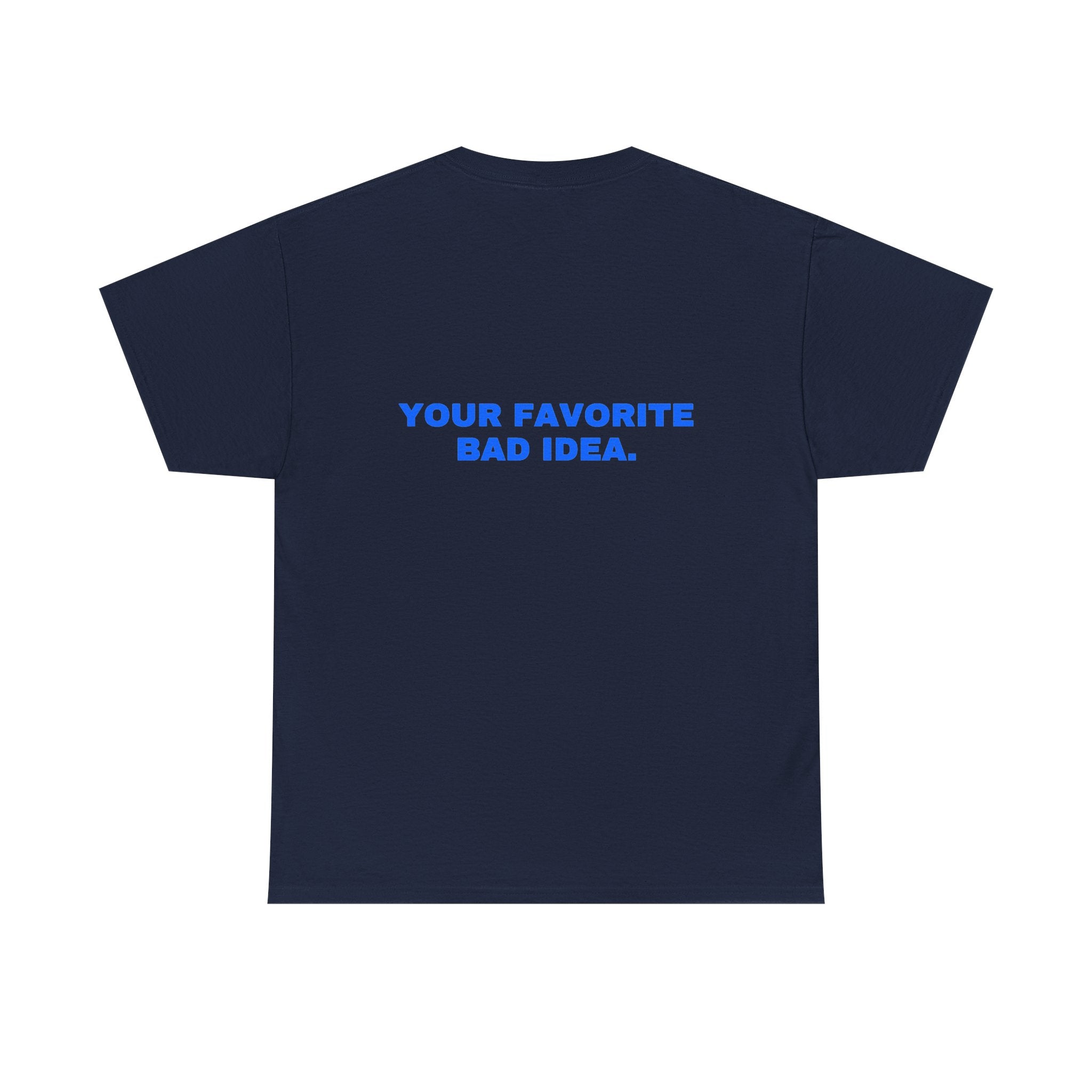 Your favorite bad idea. Royal print (dark)