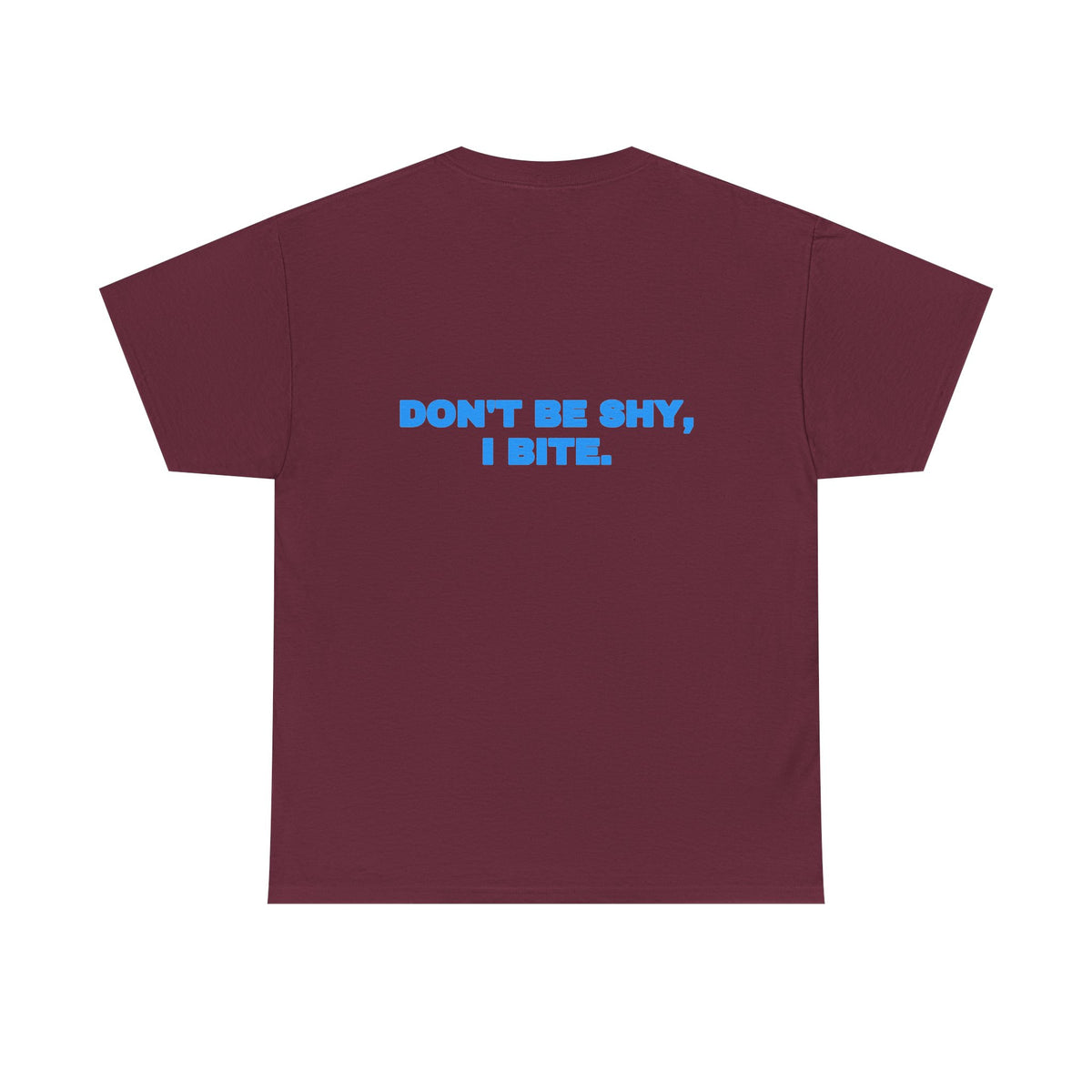Don't be shy, I bite. Tee · Sky (dark)