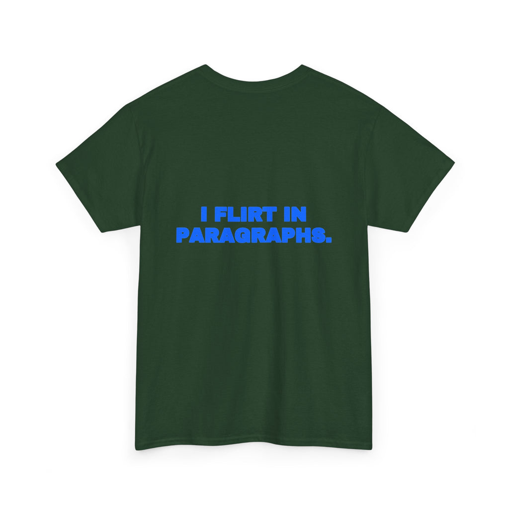I flirt in paragraphs. Tee · Royal (dark)