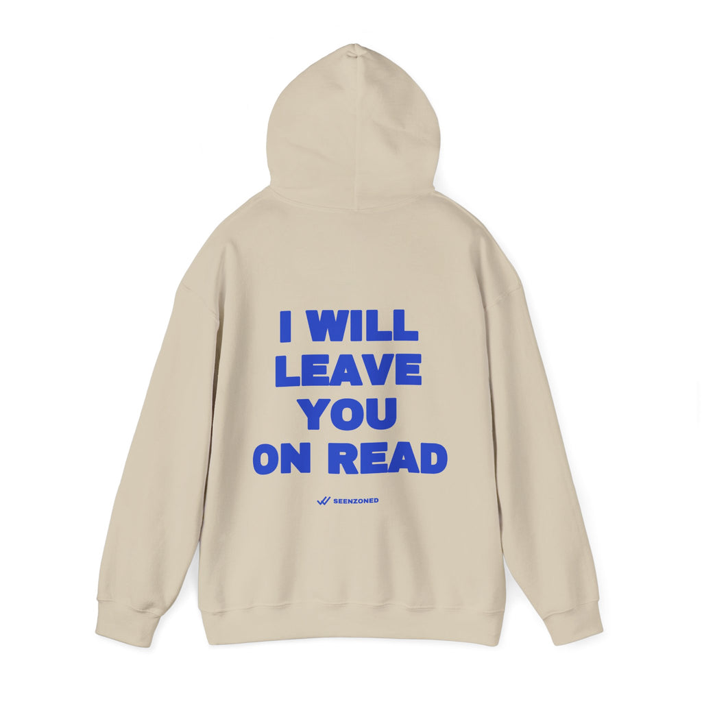 I will leave you on read. Hoodie · Cobalt