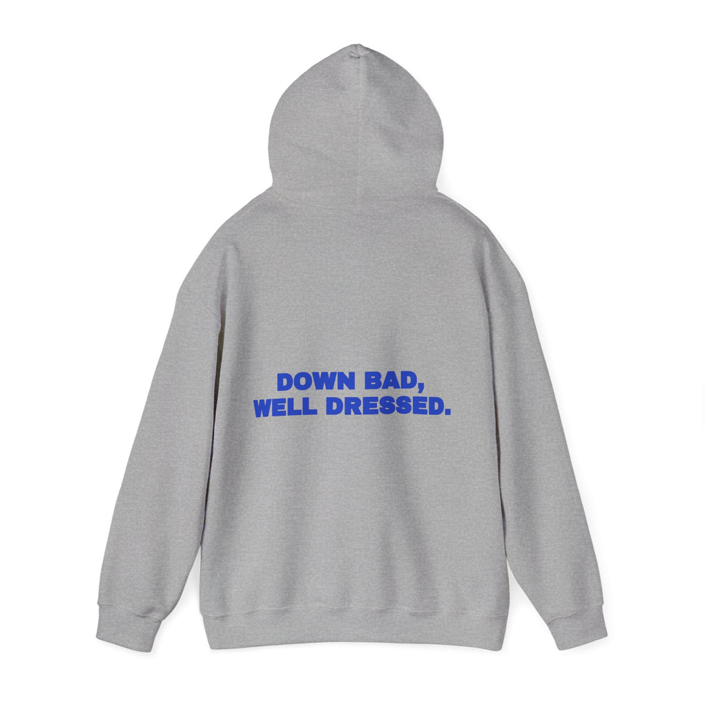 Down bad, well dressed. Hoodie · Cobalt