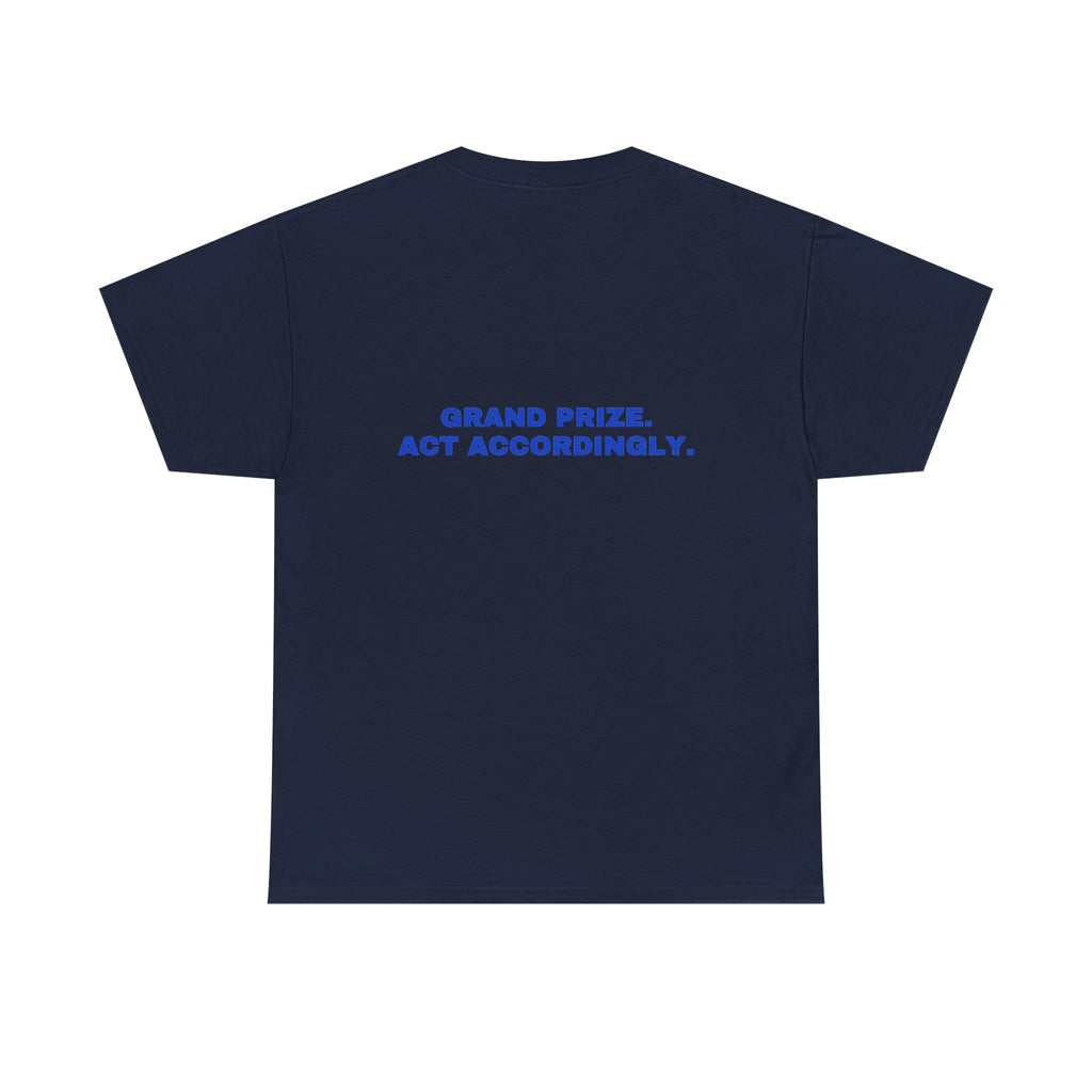 Grand prize. Act accordingly. Cobalt print (dark)