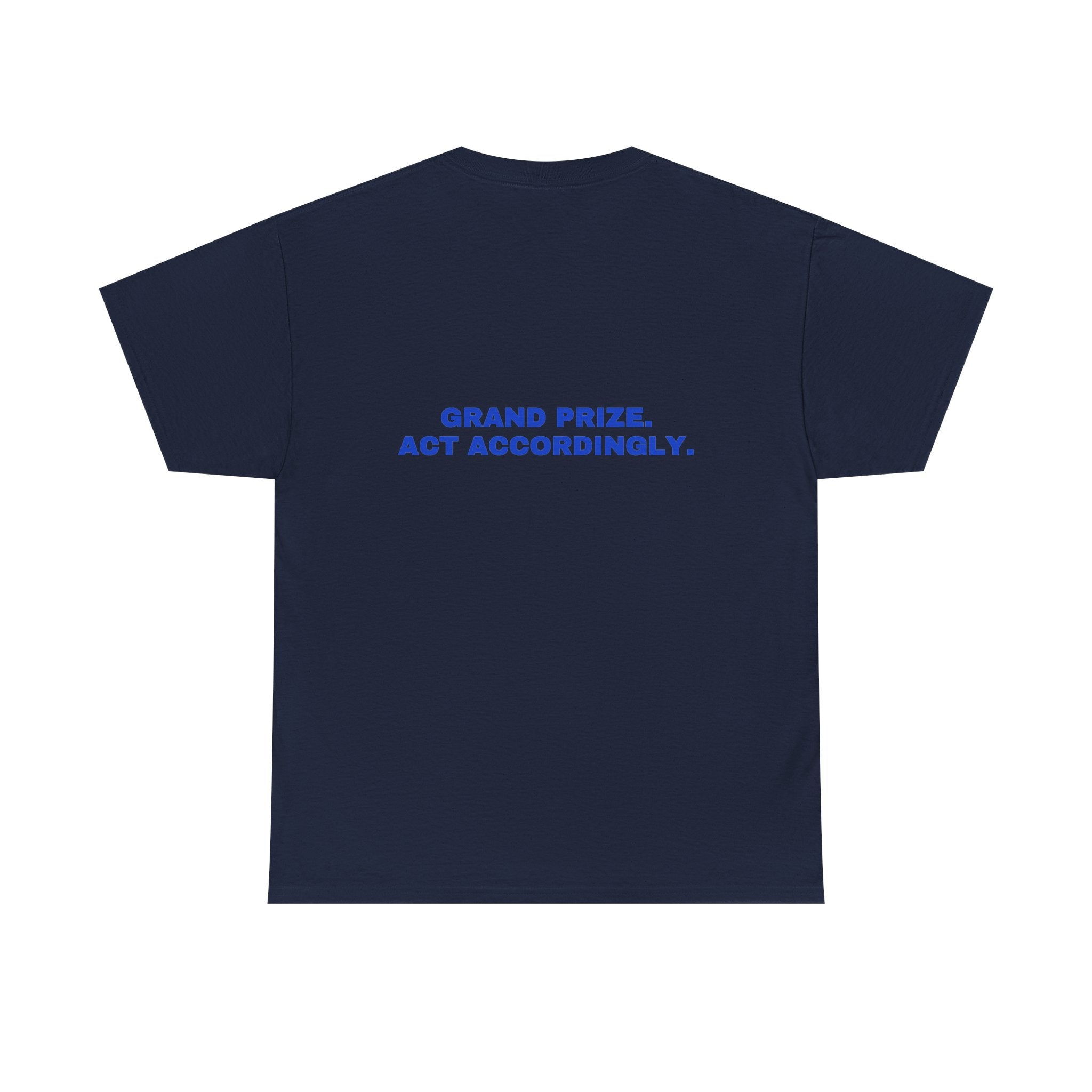 Grand prize. Act accordingly. Cobalt print (dark)