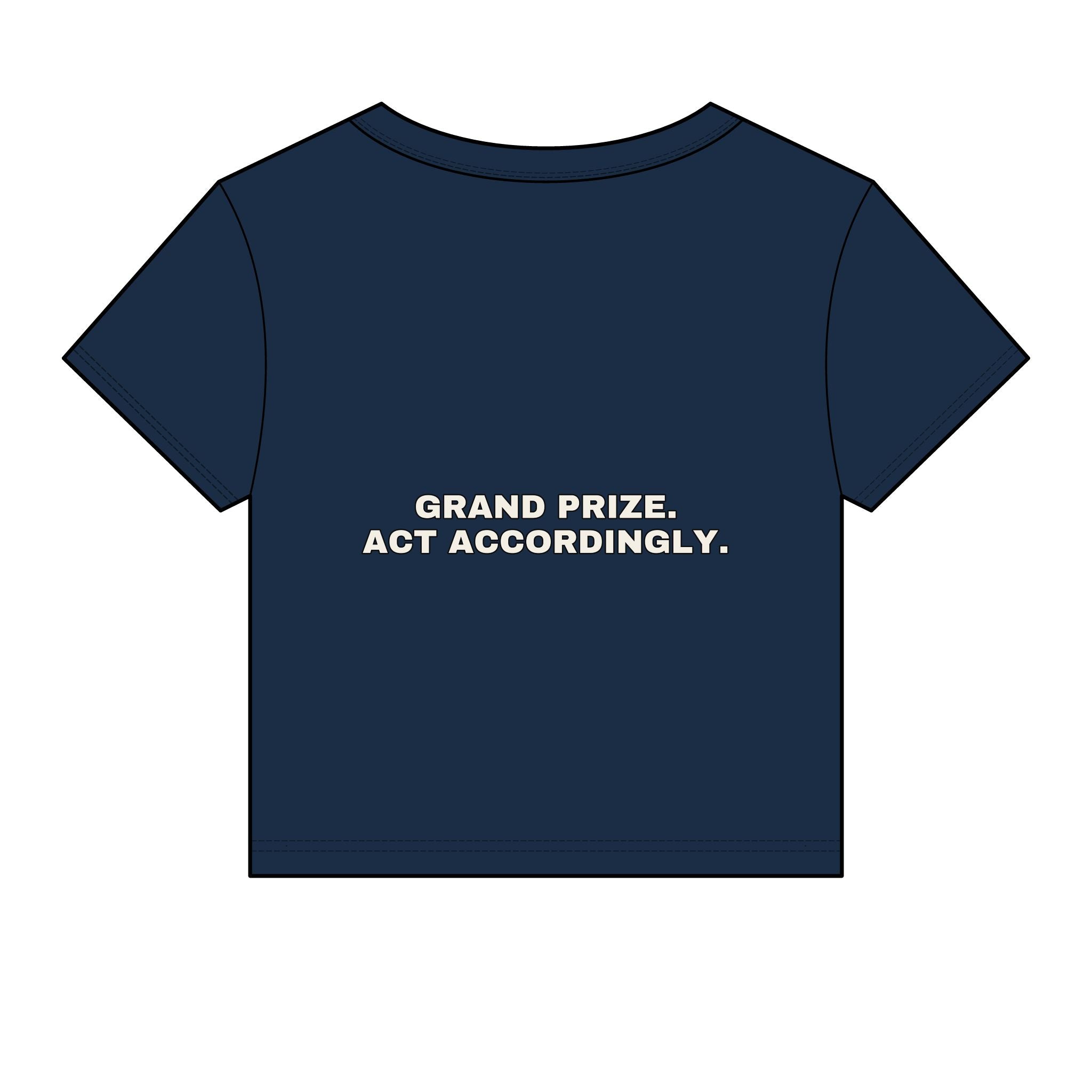 Grand prize. Act accordingly. Statement Baby Tee - Funny Dry Humor Gift for Her | Seen Zoned