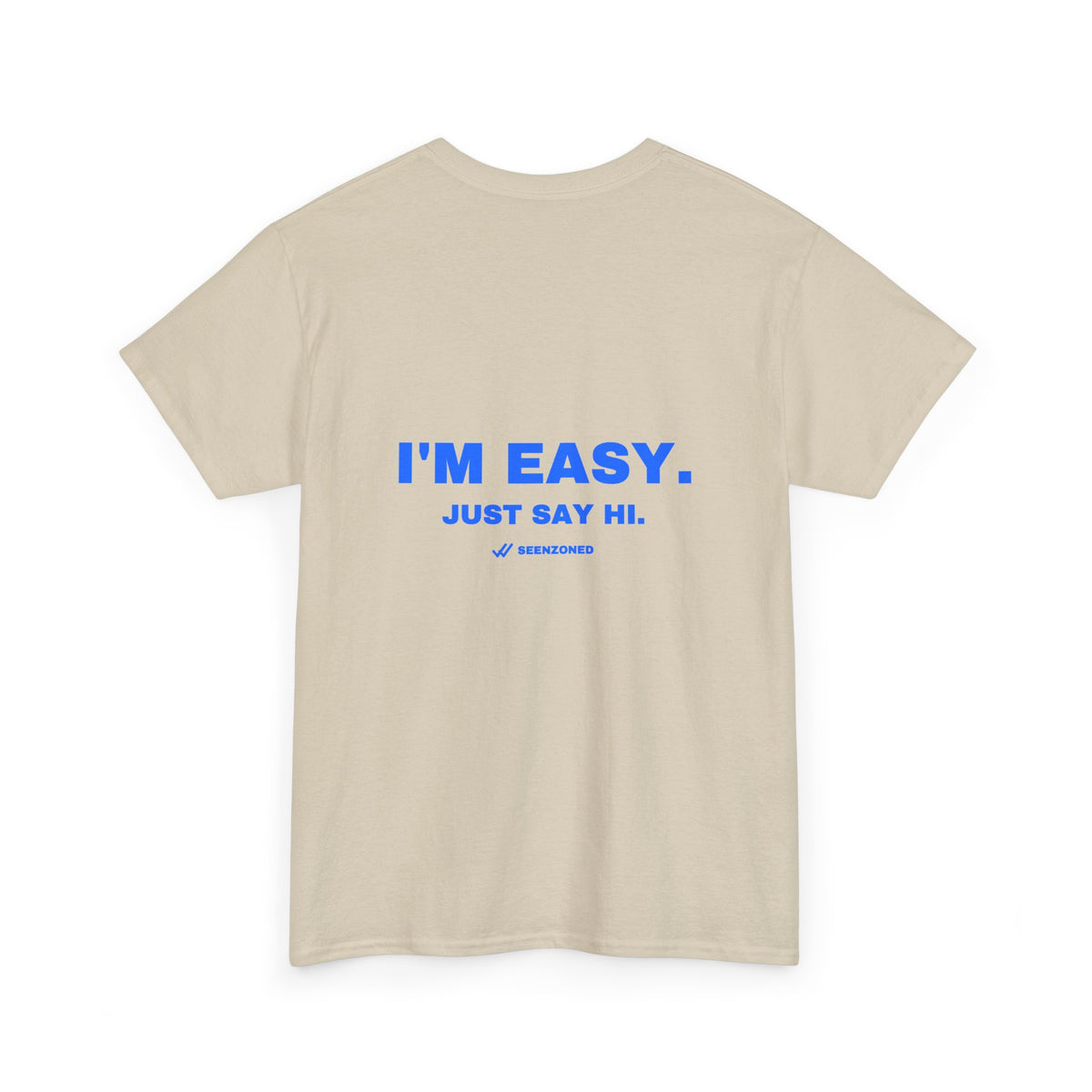 I'm easy. Just say hi. Tee