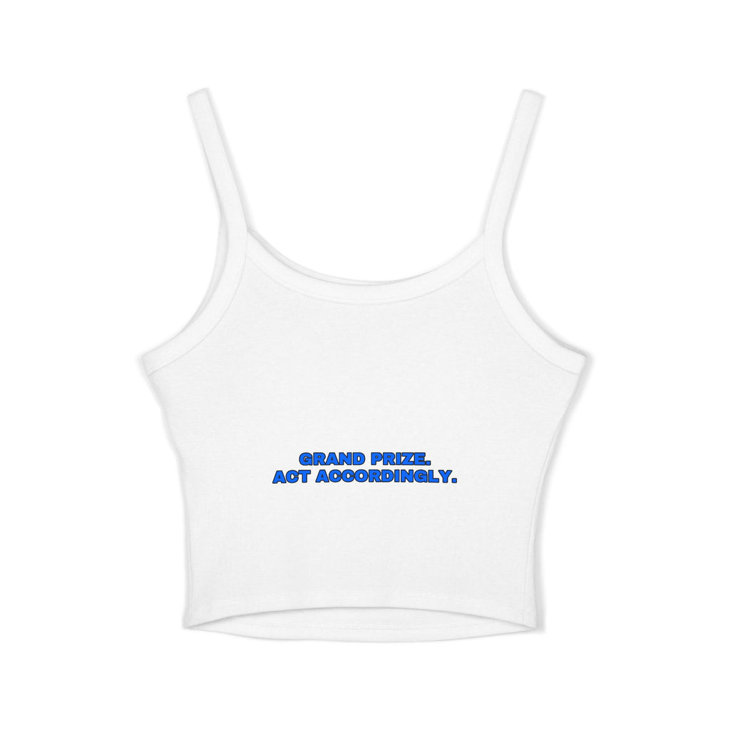 Grand prize. Act accordingly. Statement Crop Top - Funny Flirty Dating Gift for Her | Seen Zoned