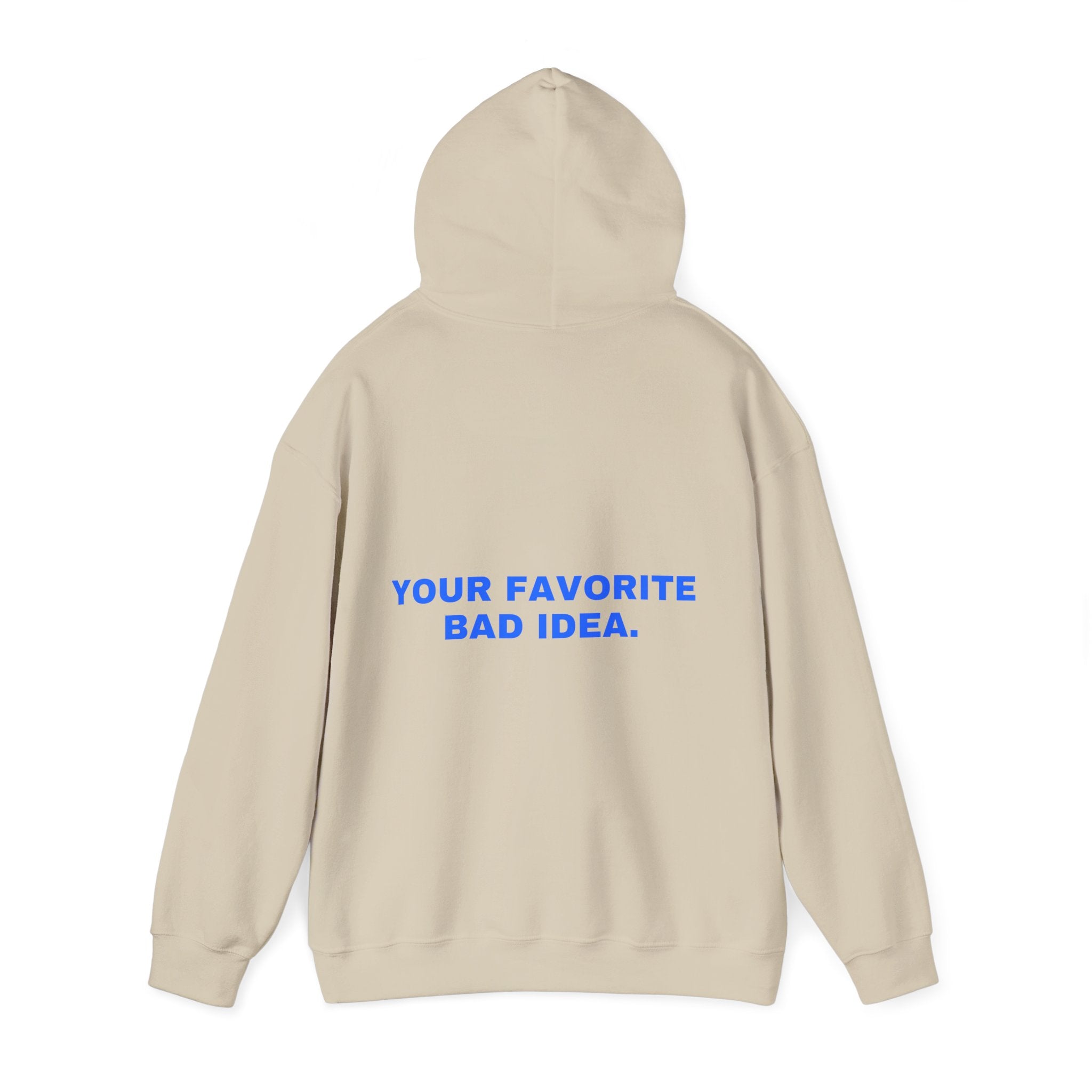 Your favorite bad idea. Statement Hoodie - Funny Flirty Dating Gift, Gen-Z Read-Receipt Humor | Seen Zoned