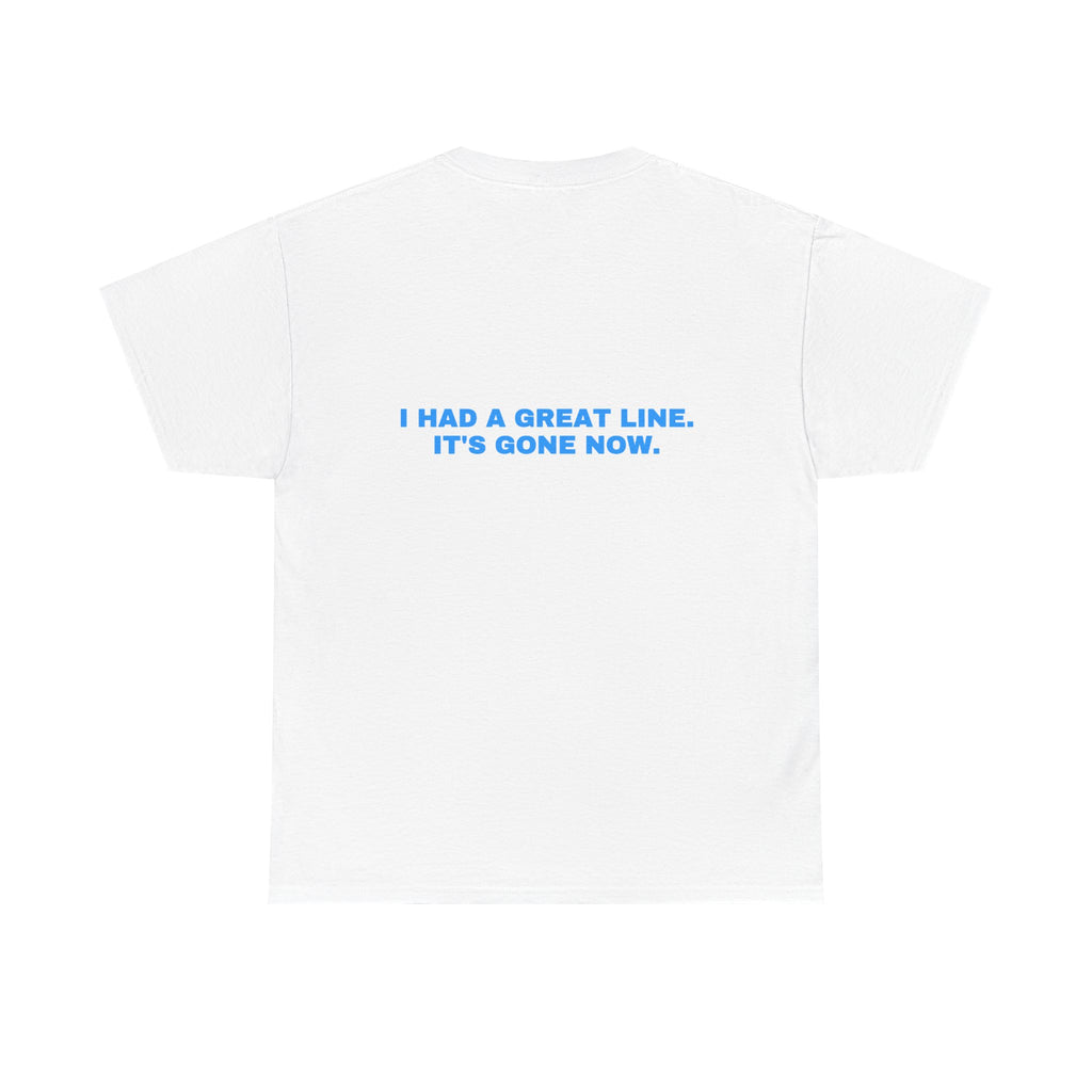 I had a great line. It's gone now. Sky print
