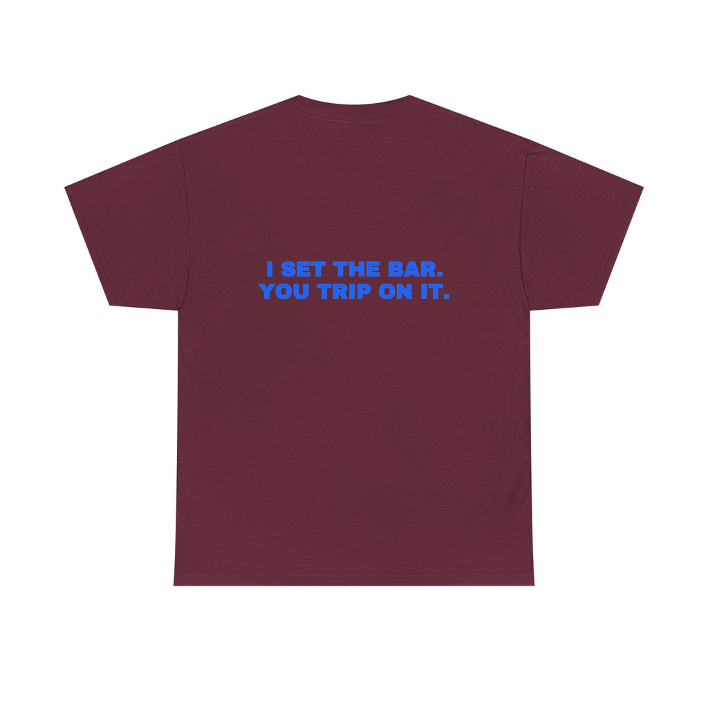 I set the bar. You trip on it. Royal print (dark)