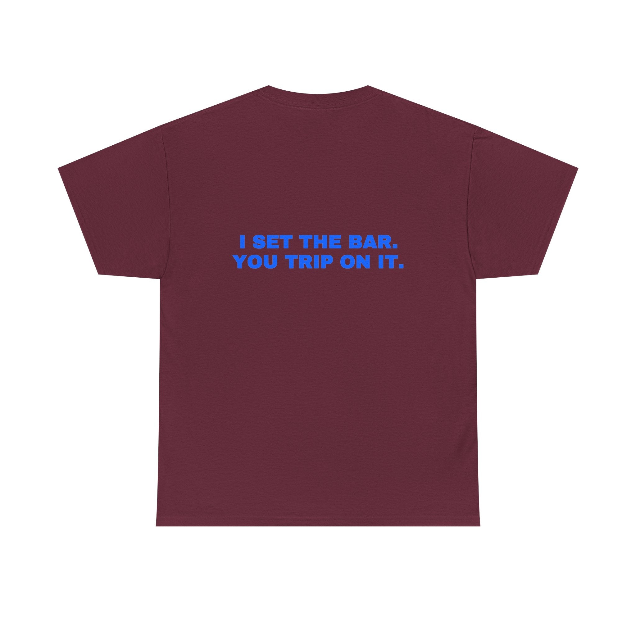 I set the bar. You trip on it. Royal print (dark)