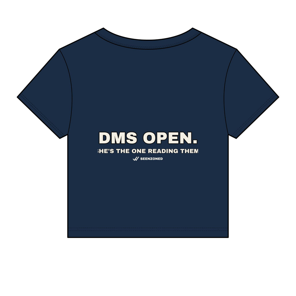 DMs open. She's the one reading them. Baby Tee
