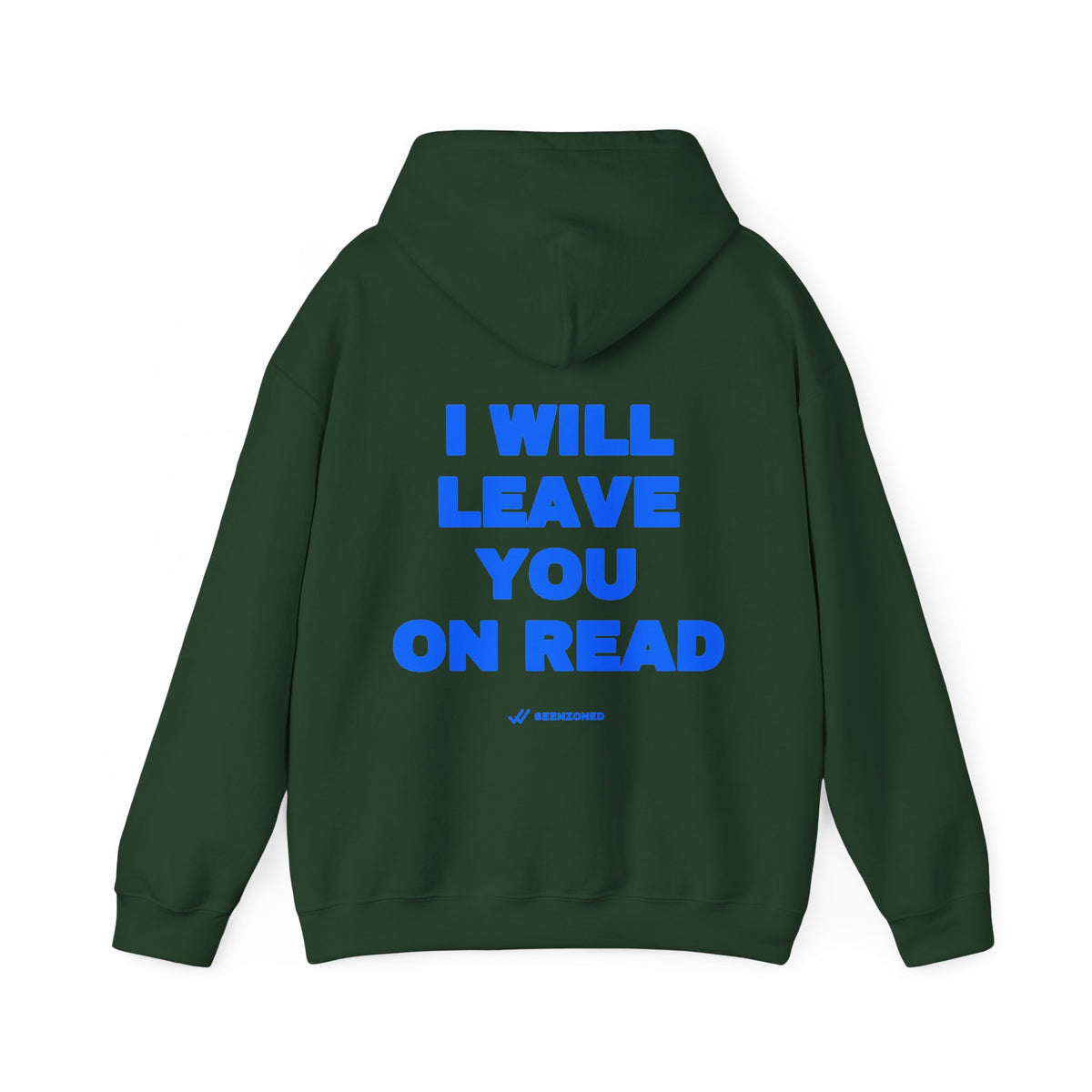 I will leave you on read. Hoodie
