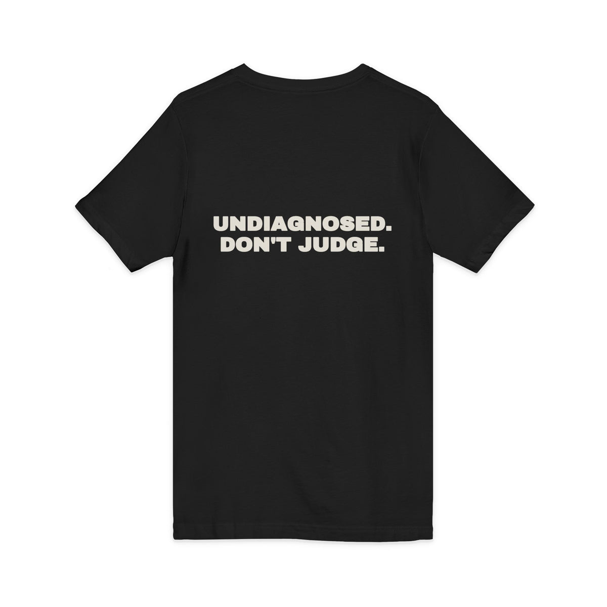 Undiagnosed. Don't judge. V-Neck Tee