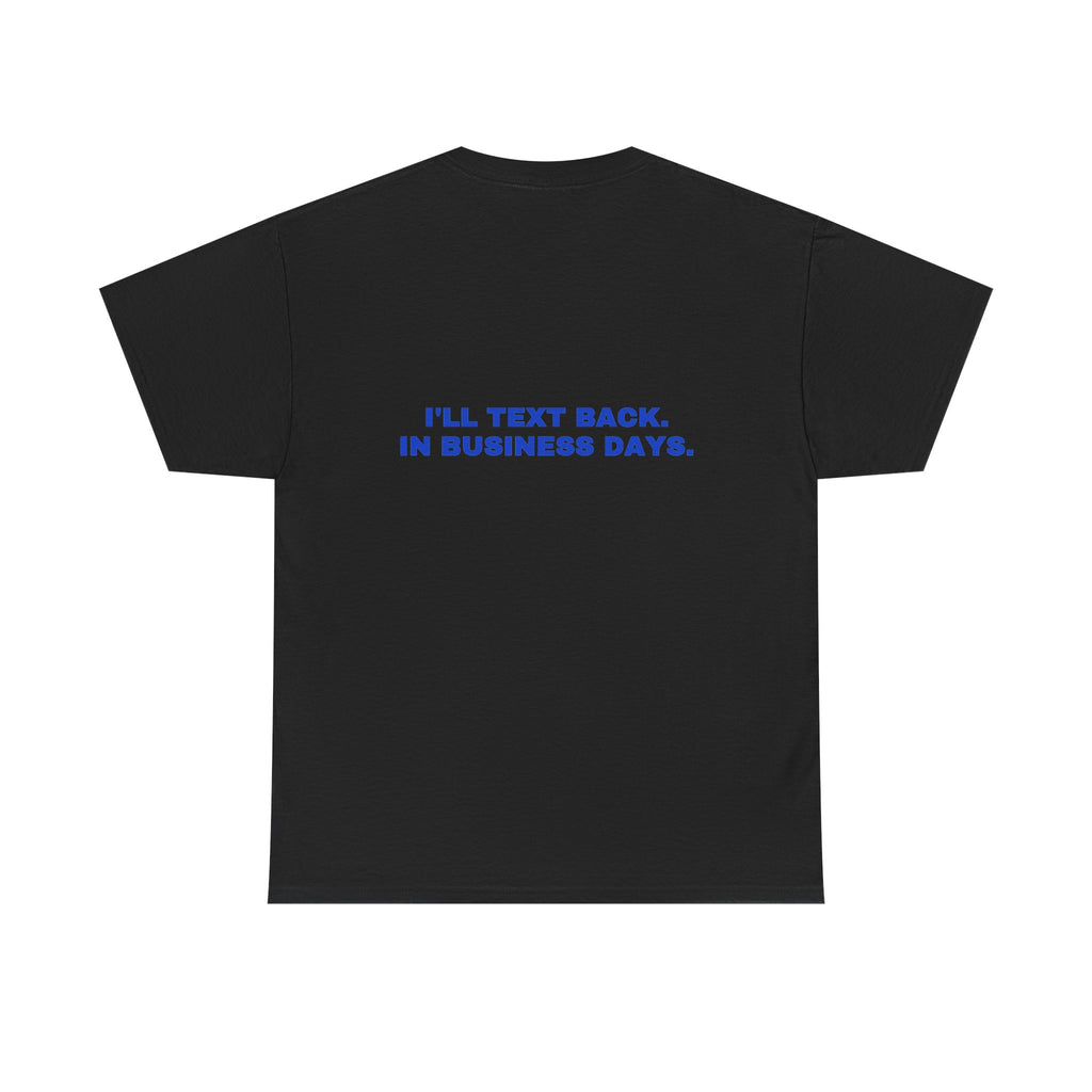 I'll text back. In business days. Cobalt print (dark)