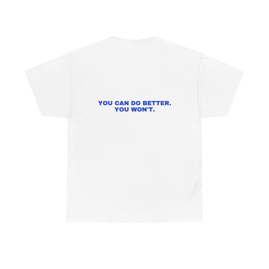 You can do better. You won't. Cobalt print