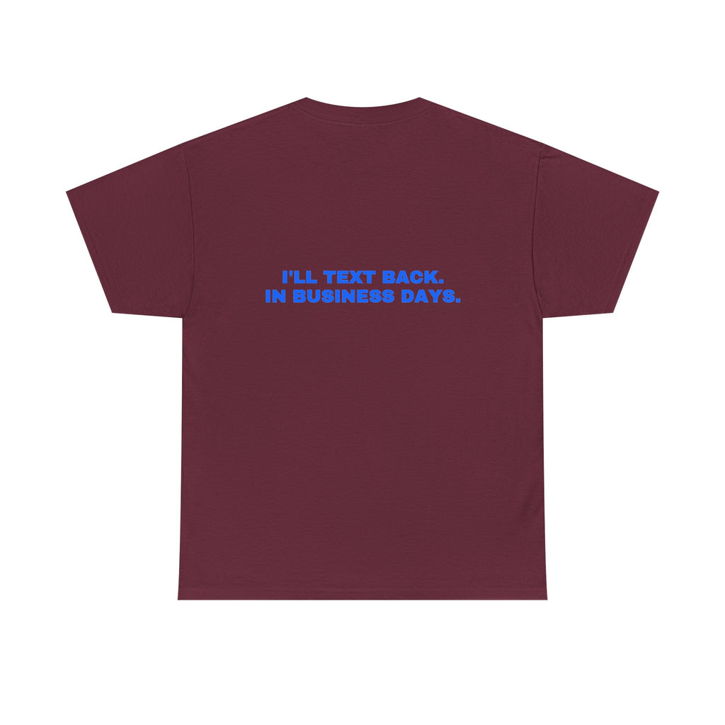 I'll text back. In business days. Royal print (dark)