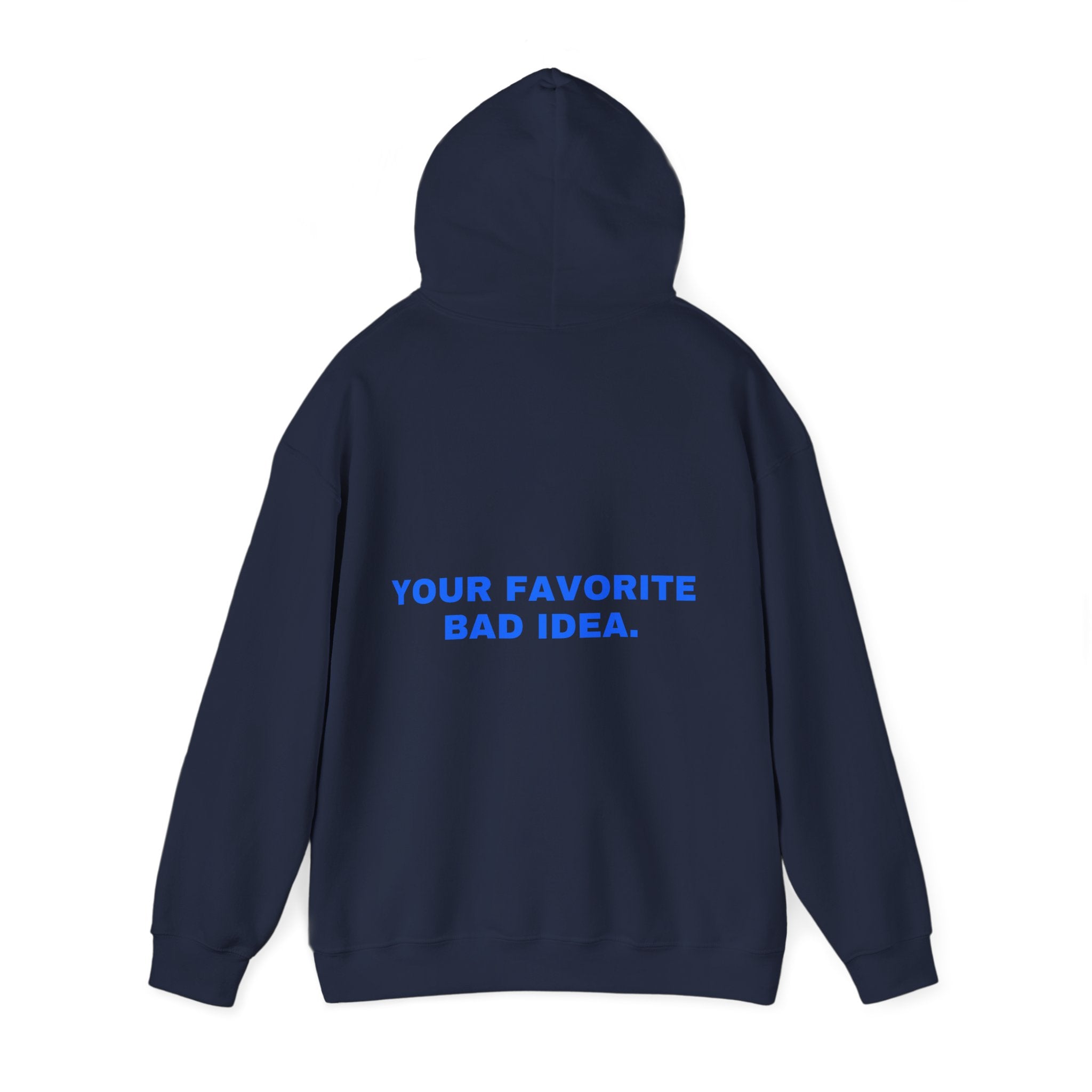 Your favorite bad idea. Statement Hoodie - Funny Flirty Dating Gift, Gen-Z Read-Receipt Humor | Seen Zoned