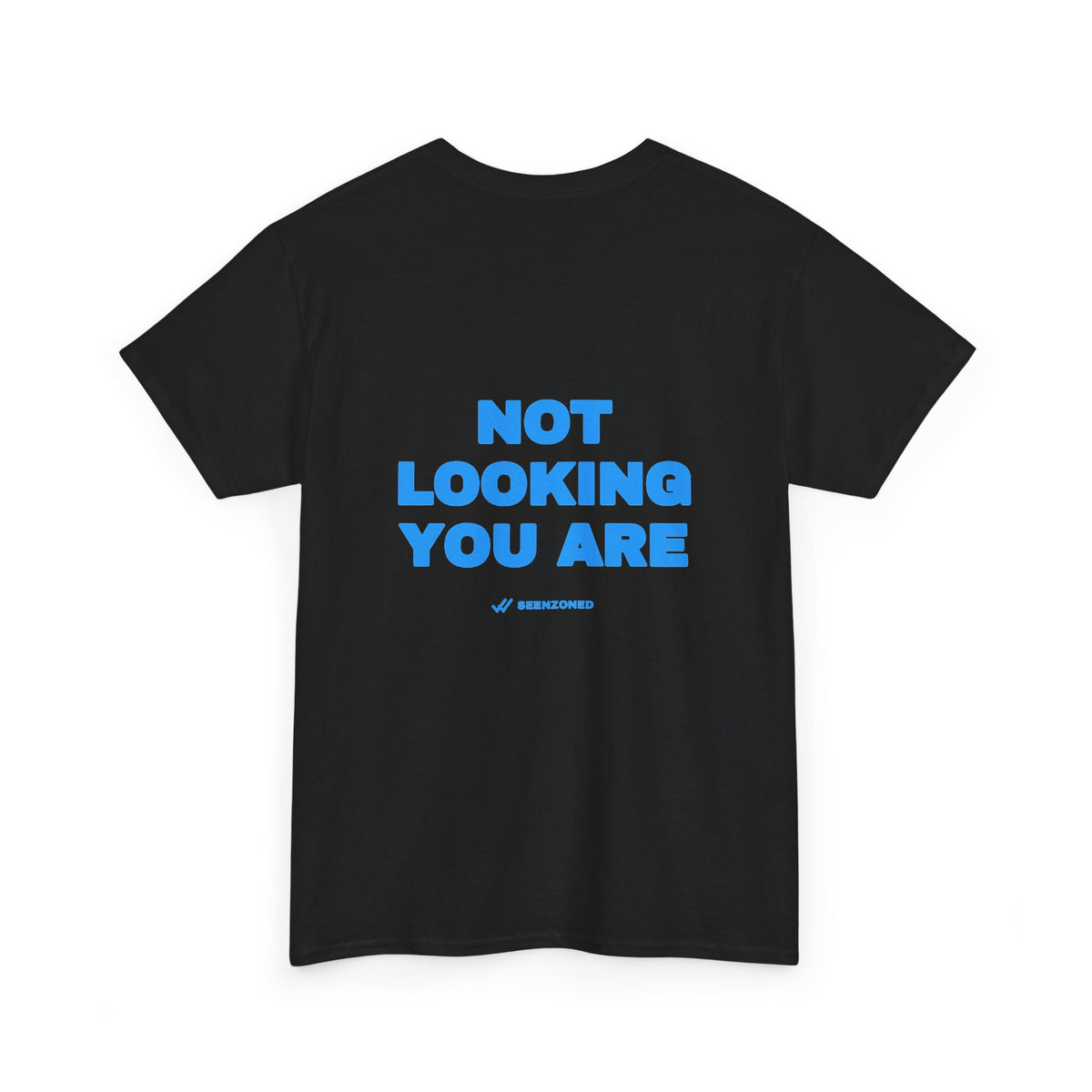 Not looking. You are. Tee · Sky (dark)