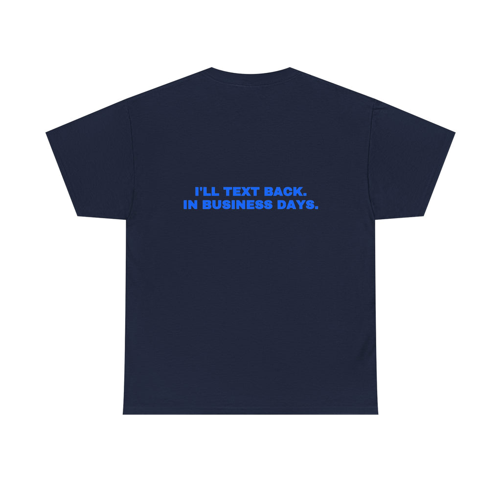 I'll text back. In business days. Royal print (dark)
