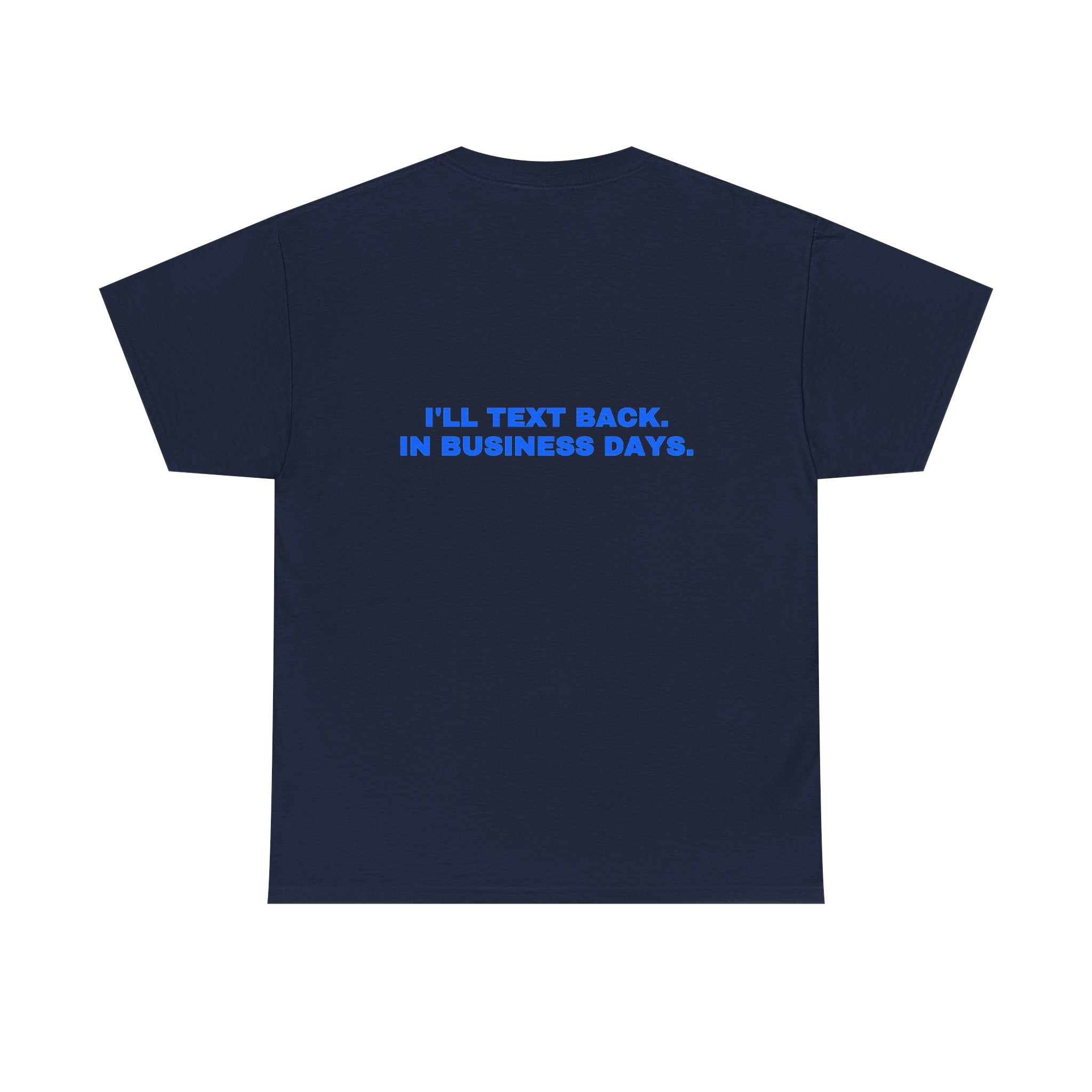 I'll text back. In business days. Royal print (dark)