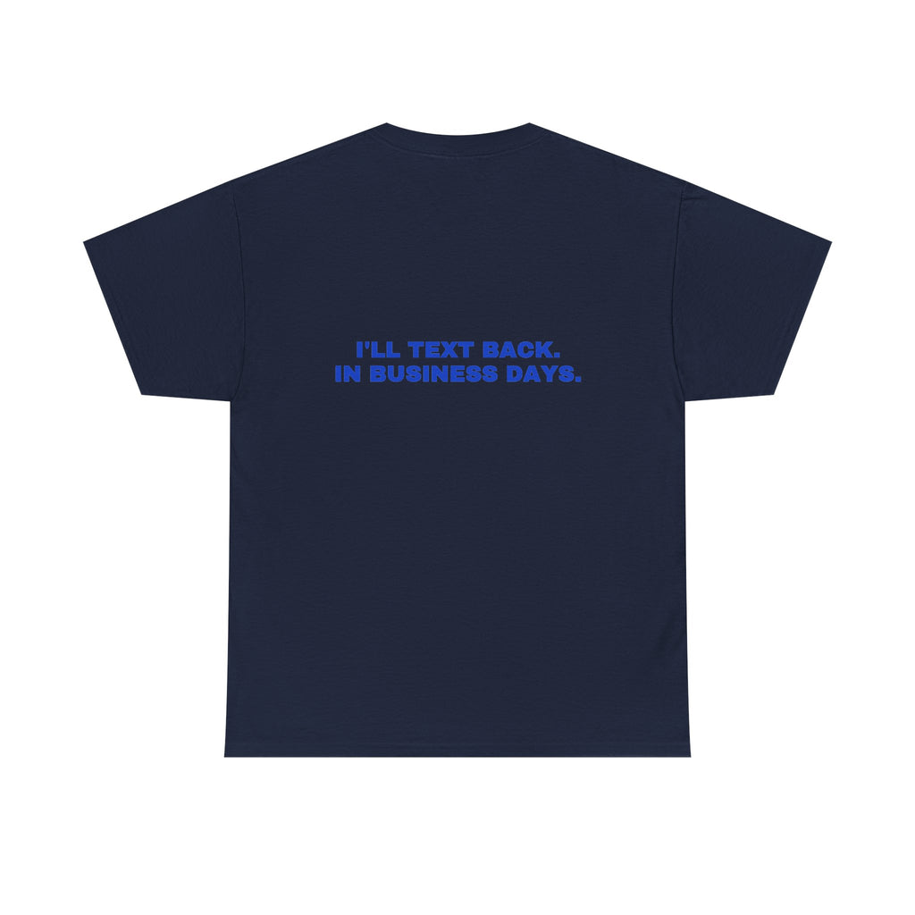 I'll text back. In business days. Cobalt print (dark)