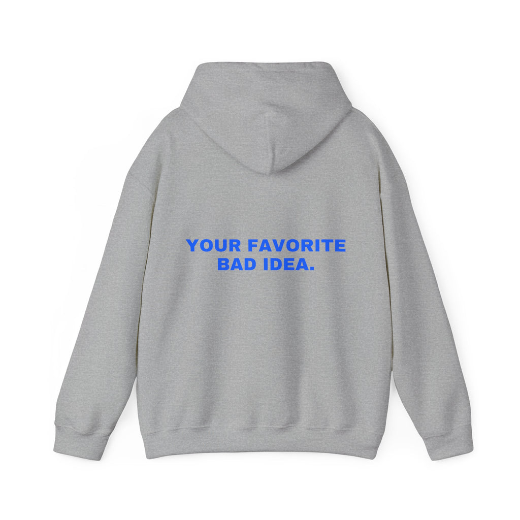 Your favorite bad idea. Statement Hoodie - Funny Flirty Dating Gift, Gen-Z Read-Receipt Humor | Seen Zoned