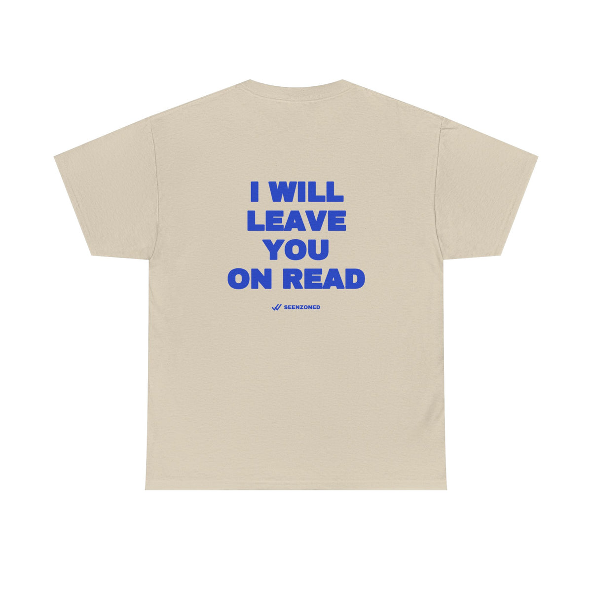 I will leave you on read. Tee · Cobalt