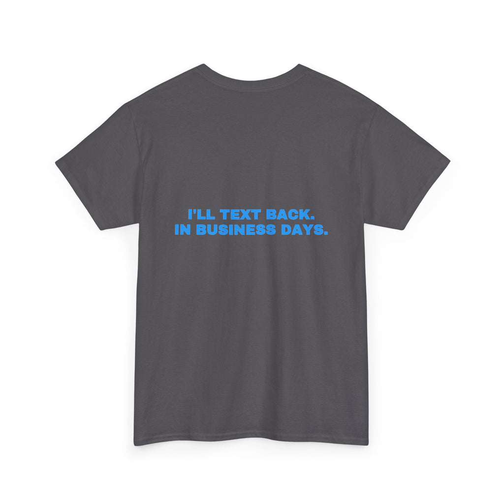 I'll text back. In business days. Sky print (dark)