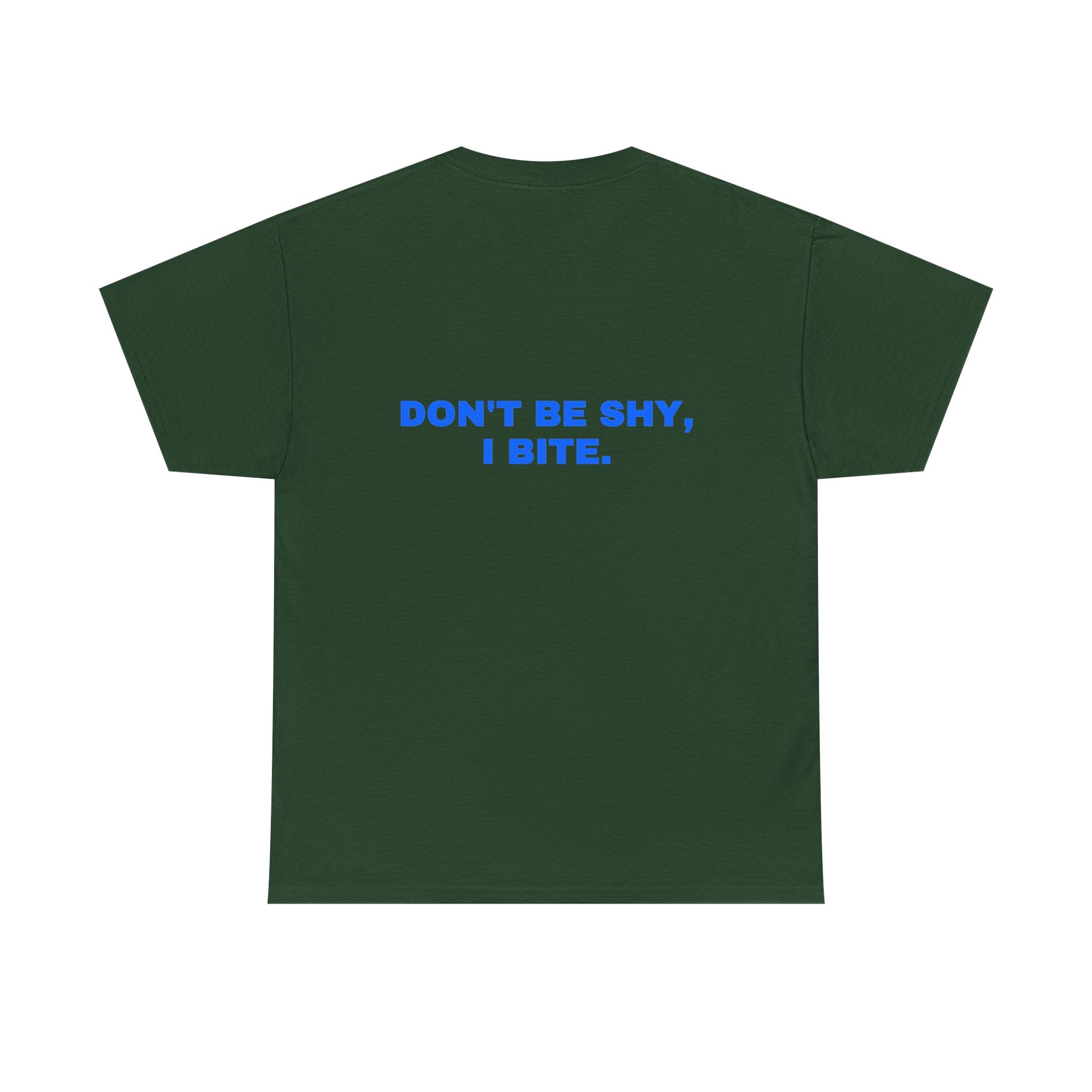 Don't be shy, I bite. Statement Tee - Soft Classic Cotton, Funny Flirty Dating Gift | Seen Zoned