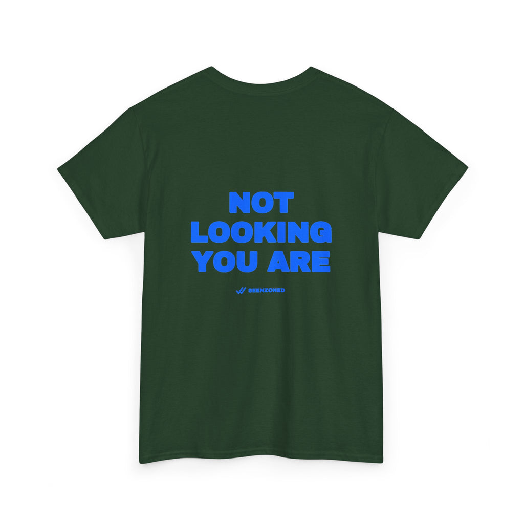 Not looking. You are. Tee